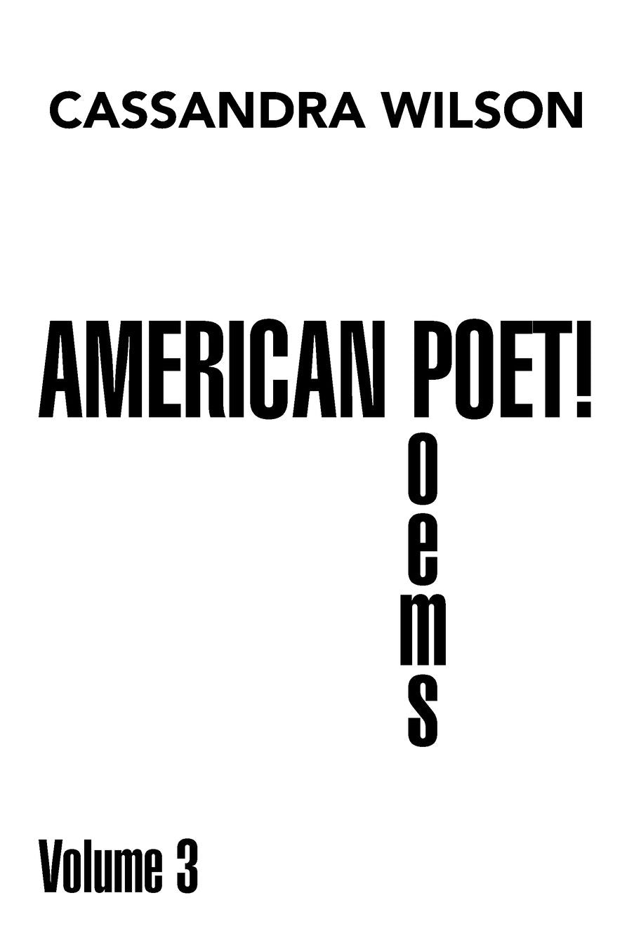 American Poet!: Poems Volume 3