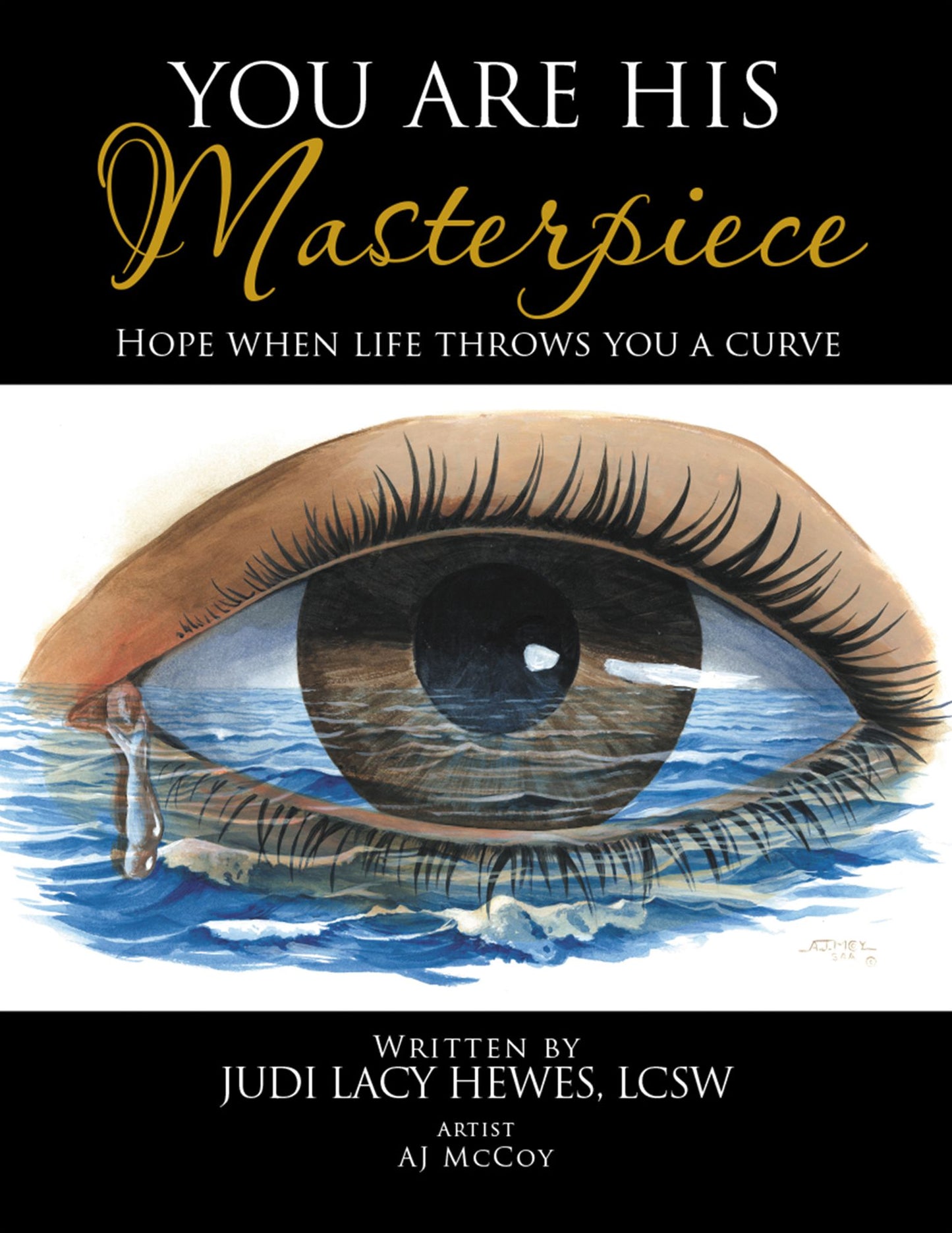 You Are His Masterpiece: Hope When Life Throws You a Curve