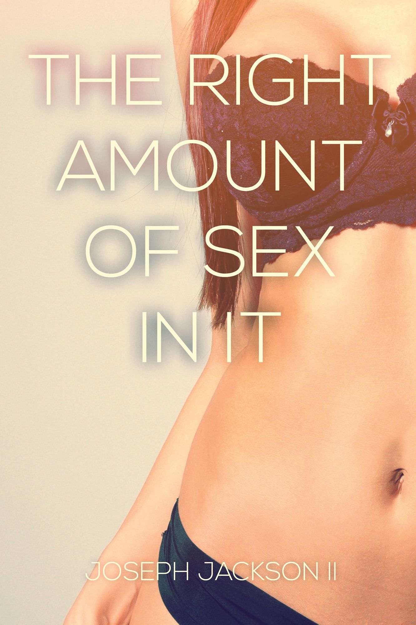 The Right Amount of Sex in It