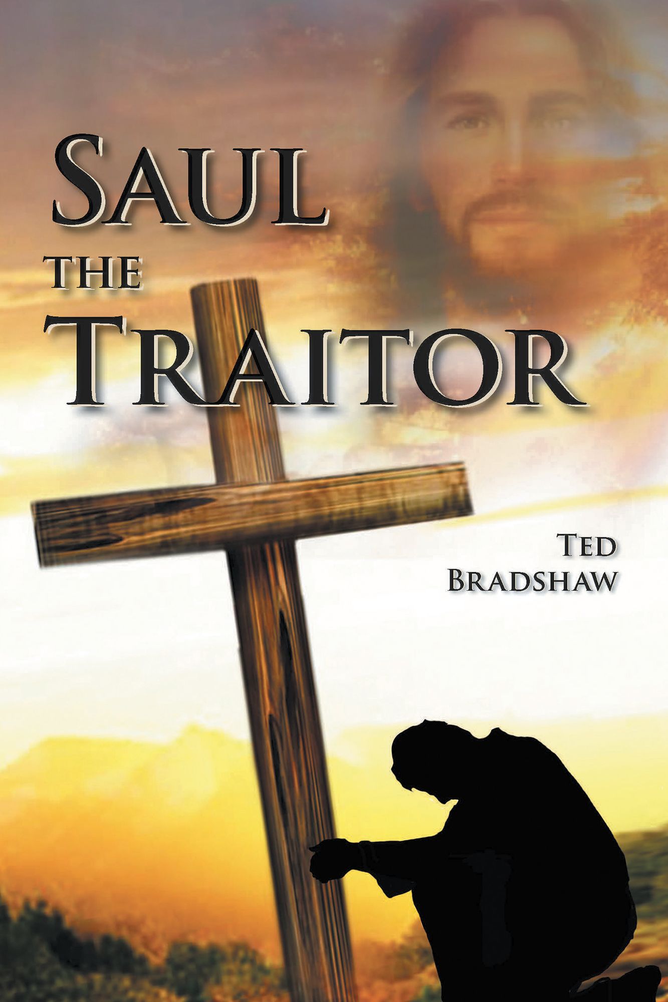 Saul the Traitor!: A Fictionalized Biography of the Apostle Paul