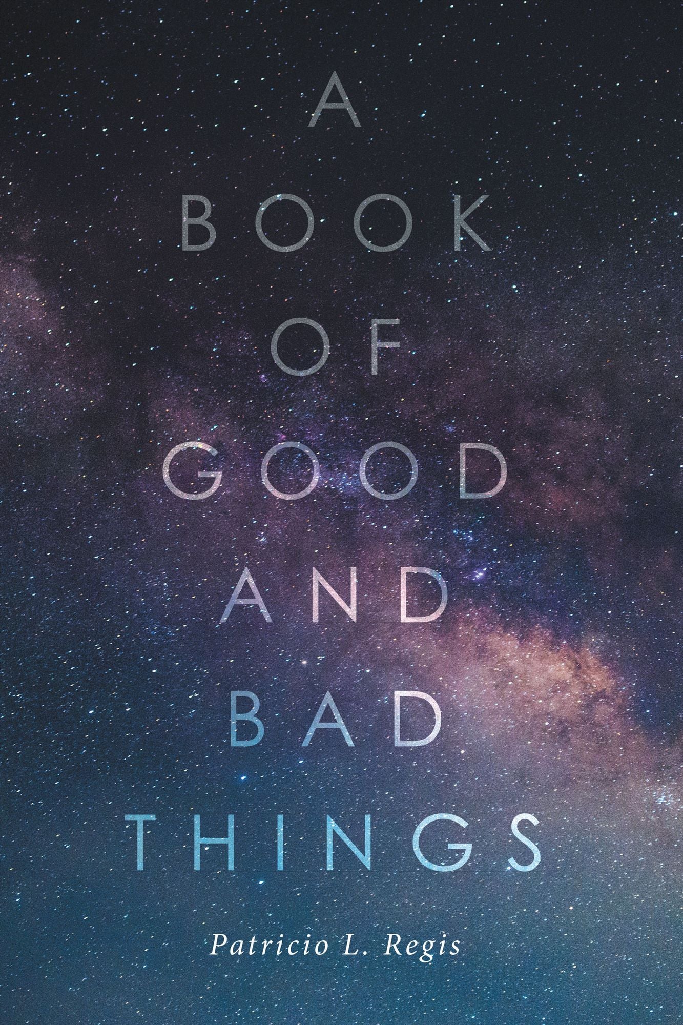 A Book of Good and Bad Things
