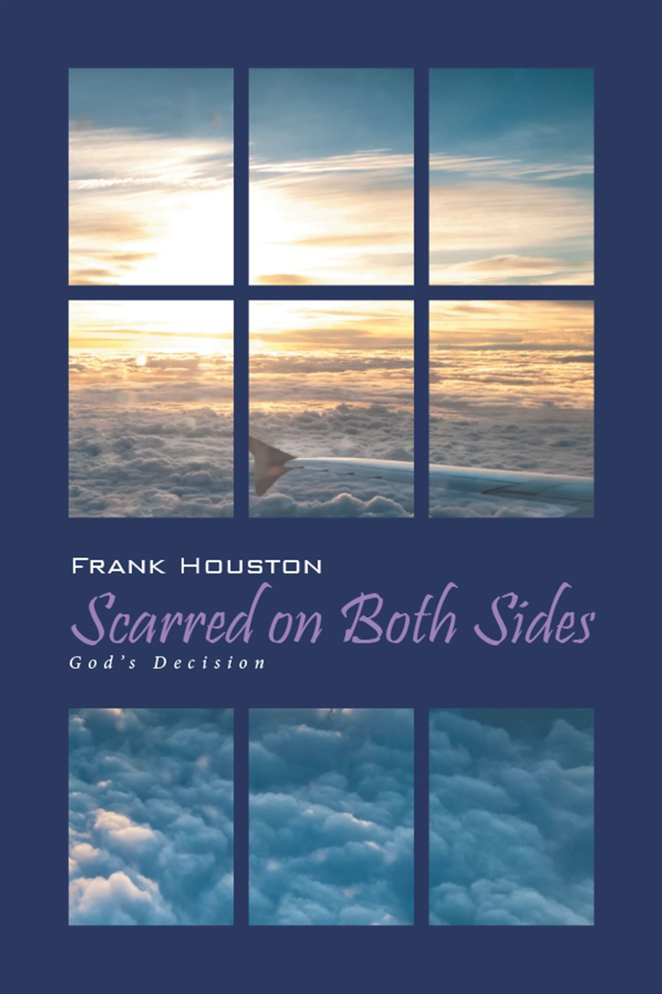 Scarred on Both Sides: God'S Decision