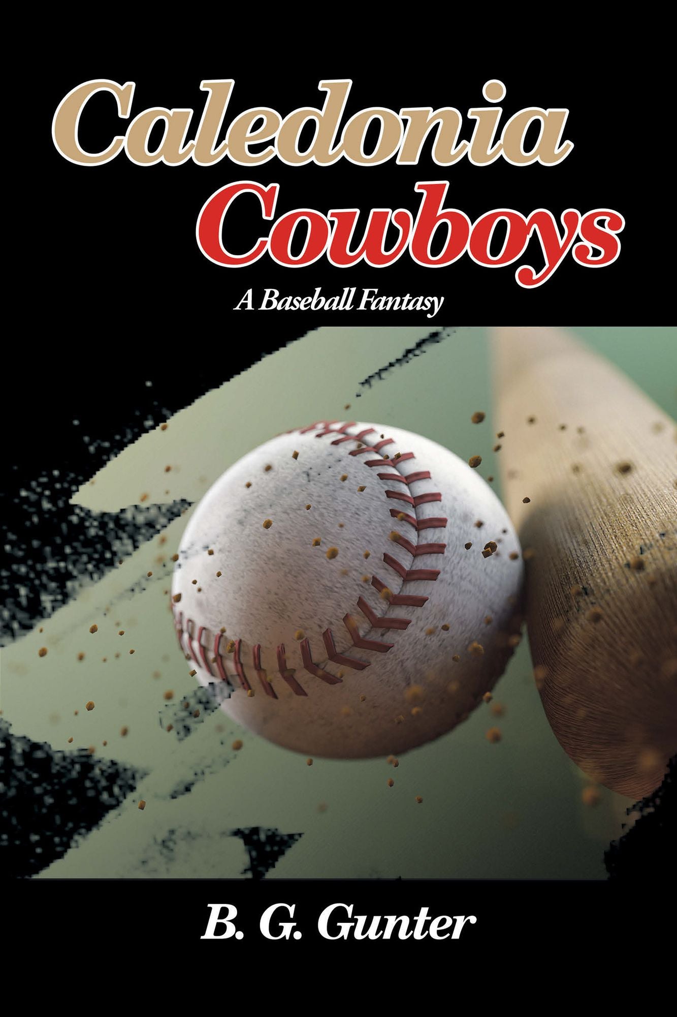 Caledonia Cowboys: A Baseball Fantasy