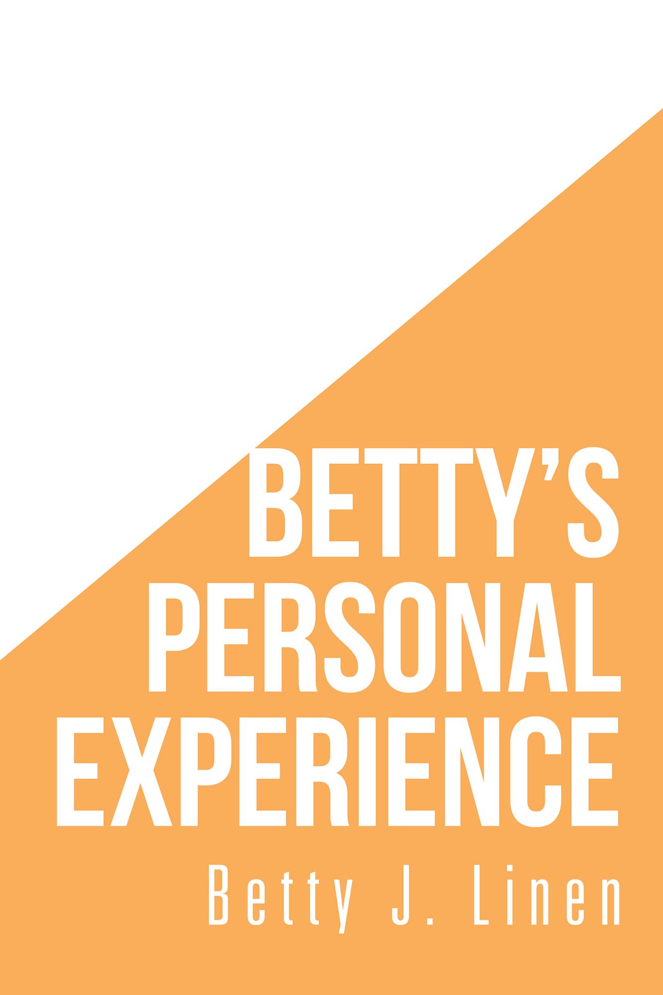 Bettys Personal Experience