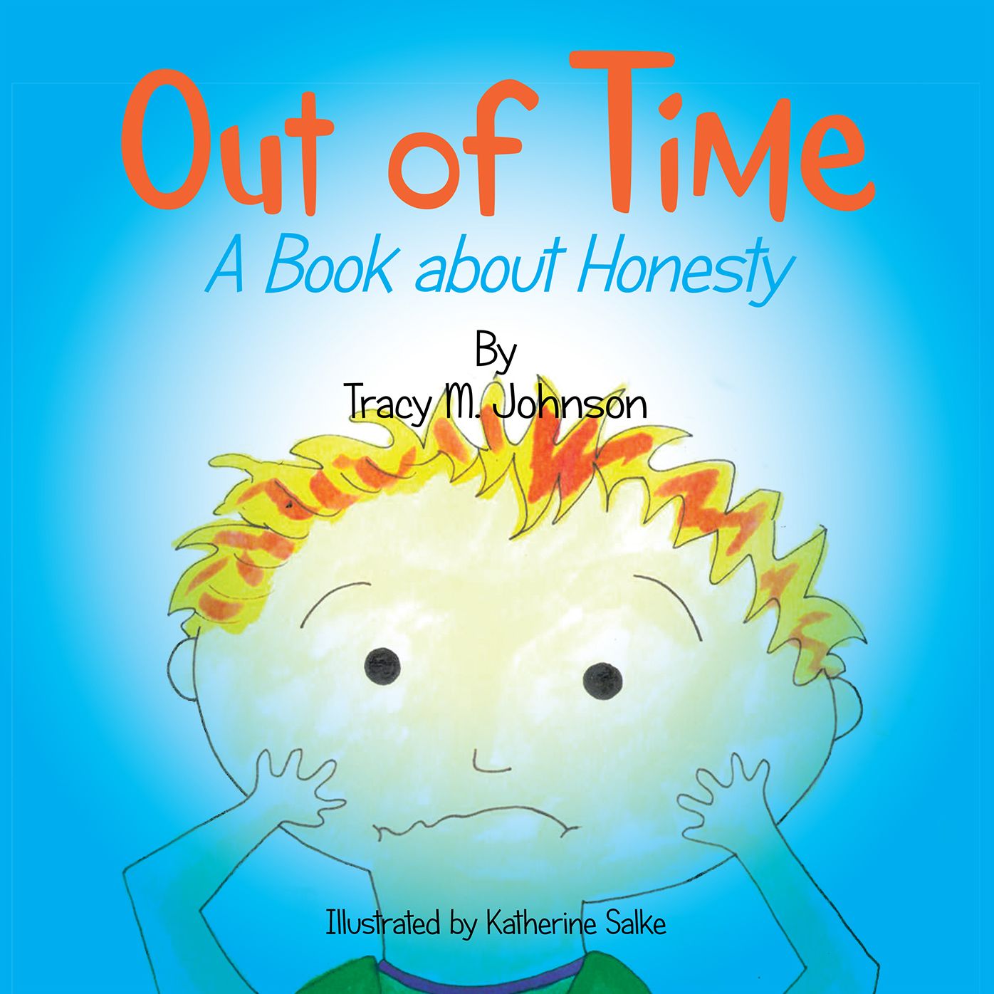 Out of Time: A Book About Honesty