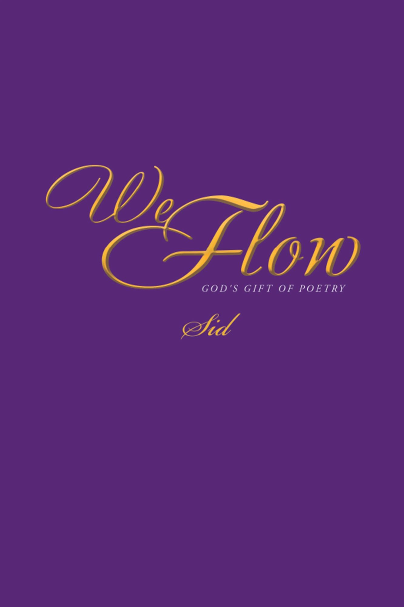 We Flow: God's Gift of Poetry