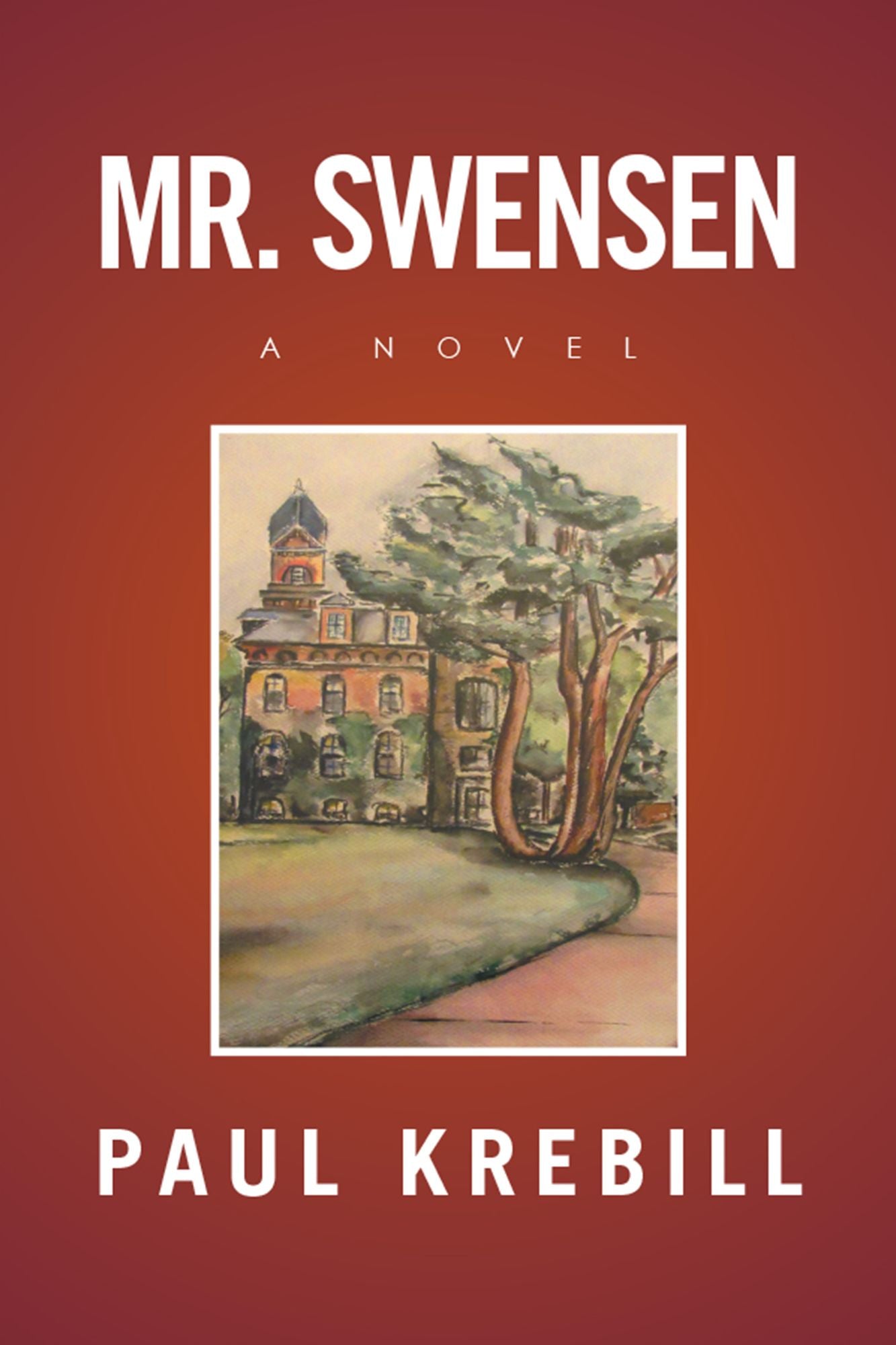 MR. SWENSEN: A Novel