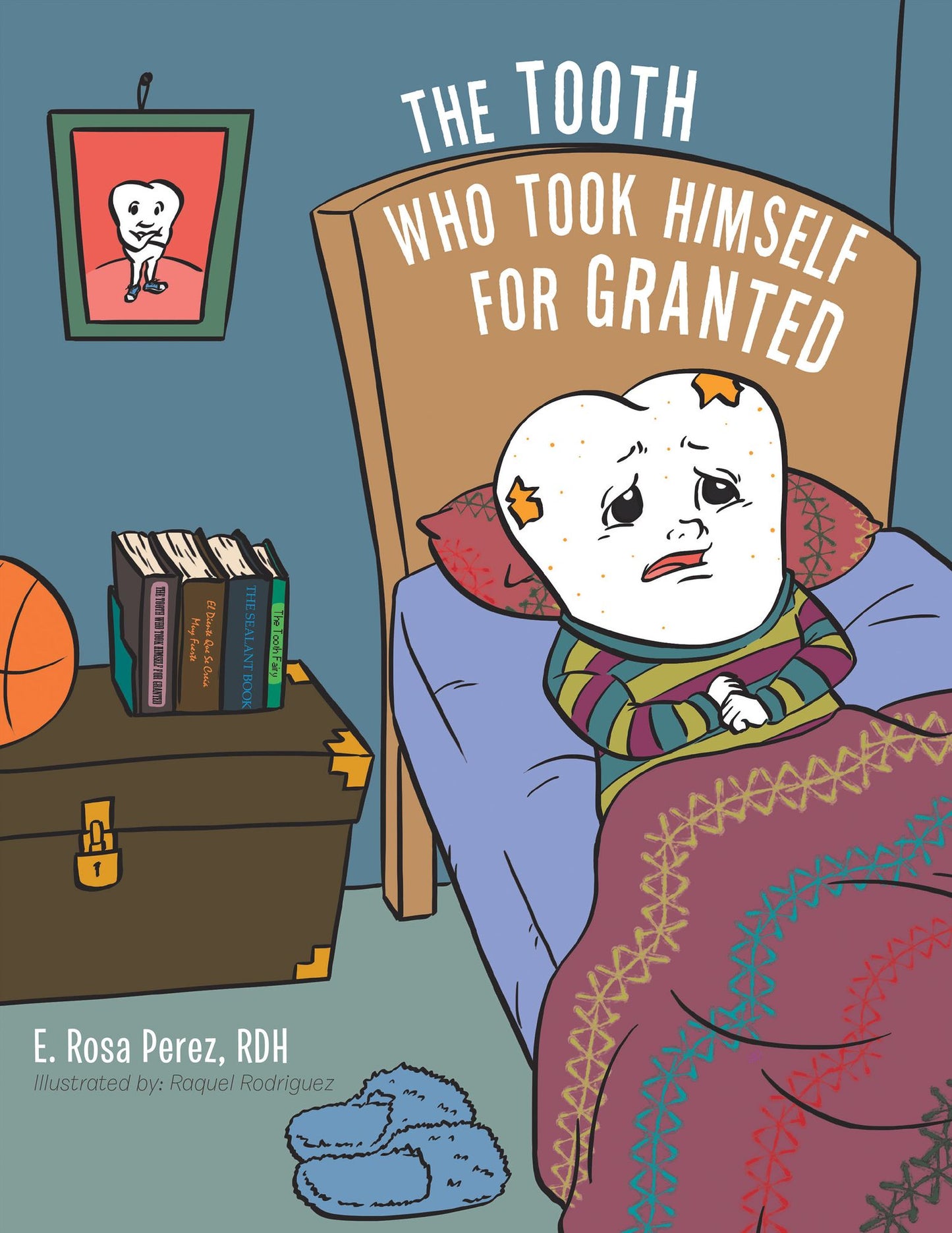The Tooth Who Took Himself for Granted