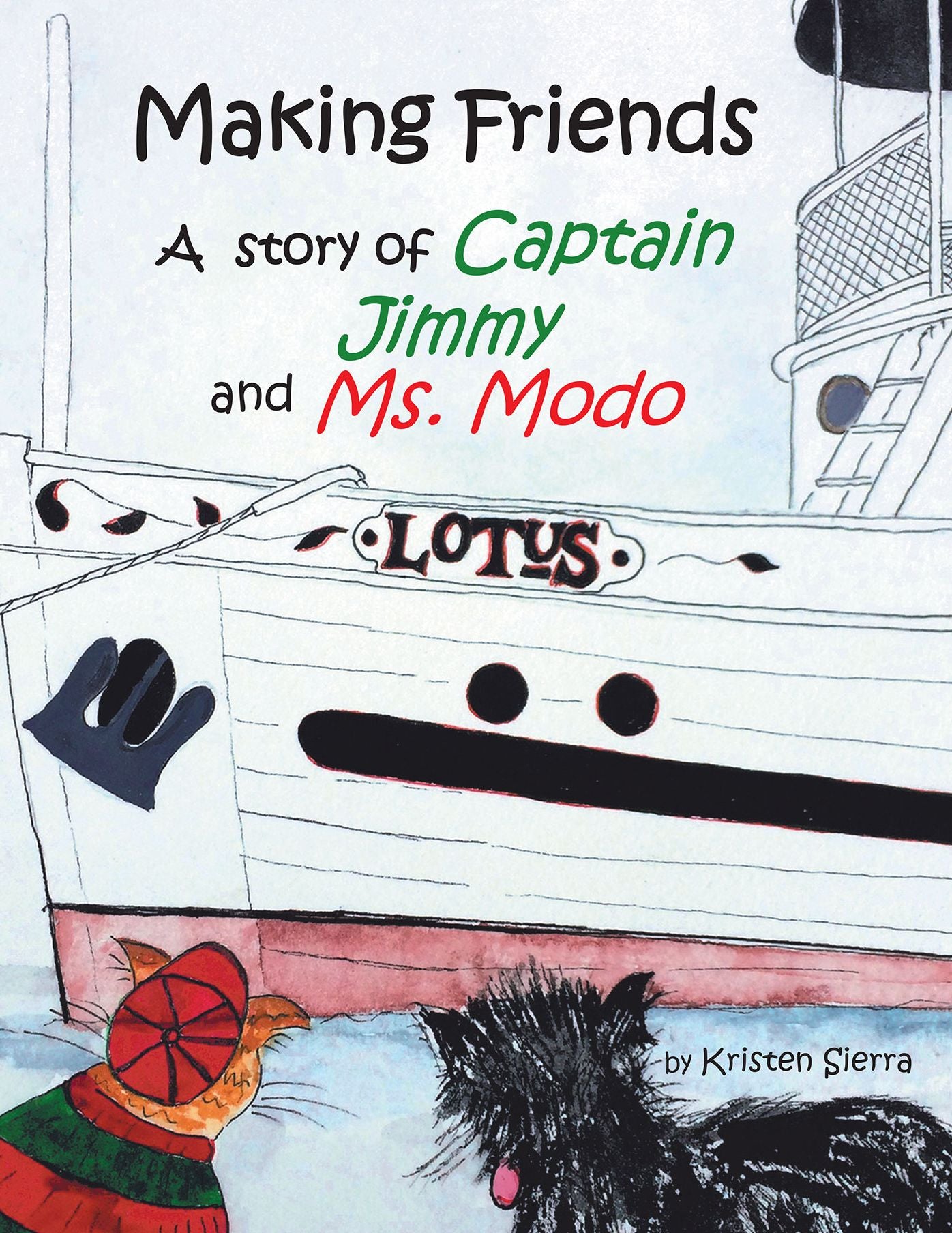 Making Friends: A Story of Captain Jimmy and Ms. Modo