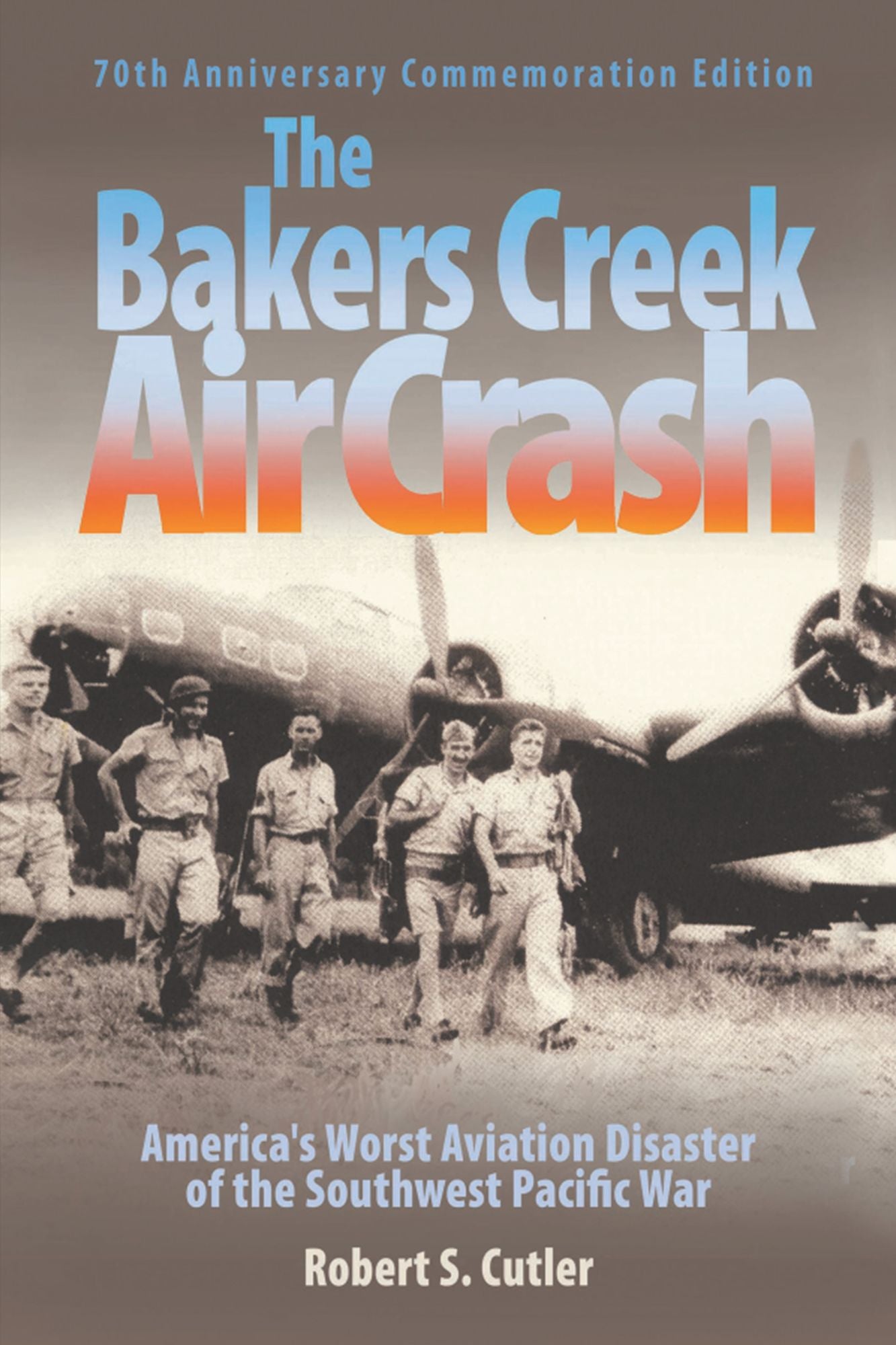 The Bakers Creek Air Crash: America'S Worst Aviation Disaster