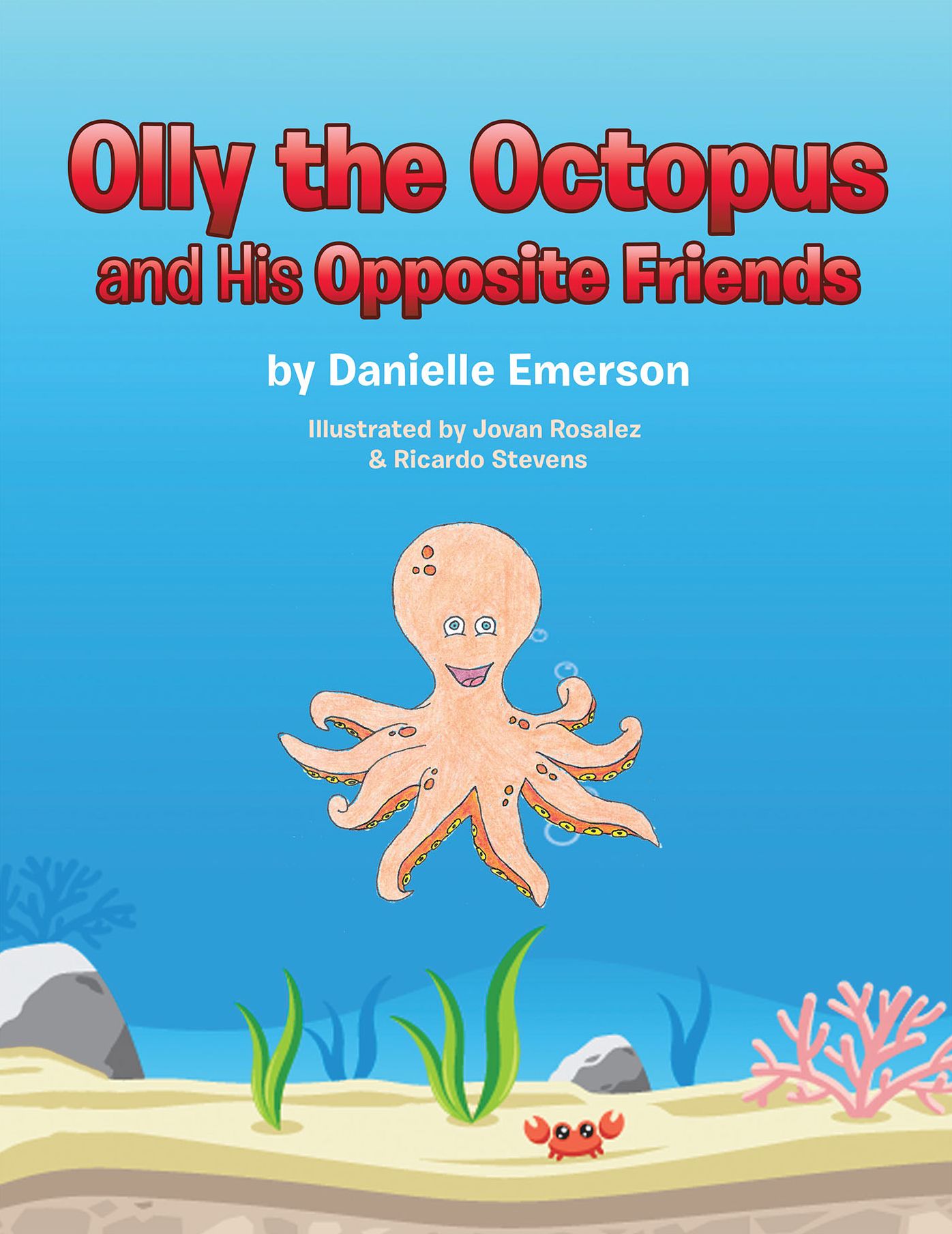 Olly the Octopus and His Opposite Friends (PagePerfect NOOK Book)