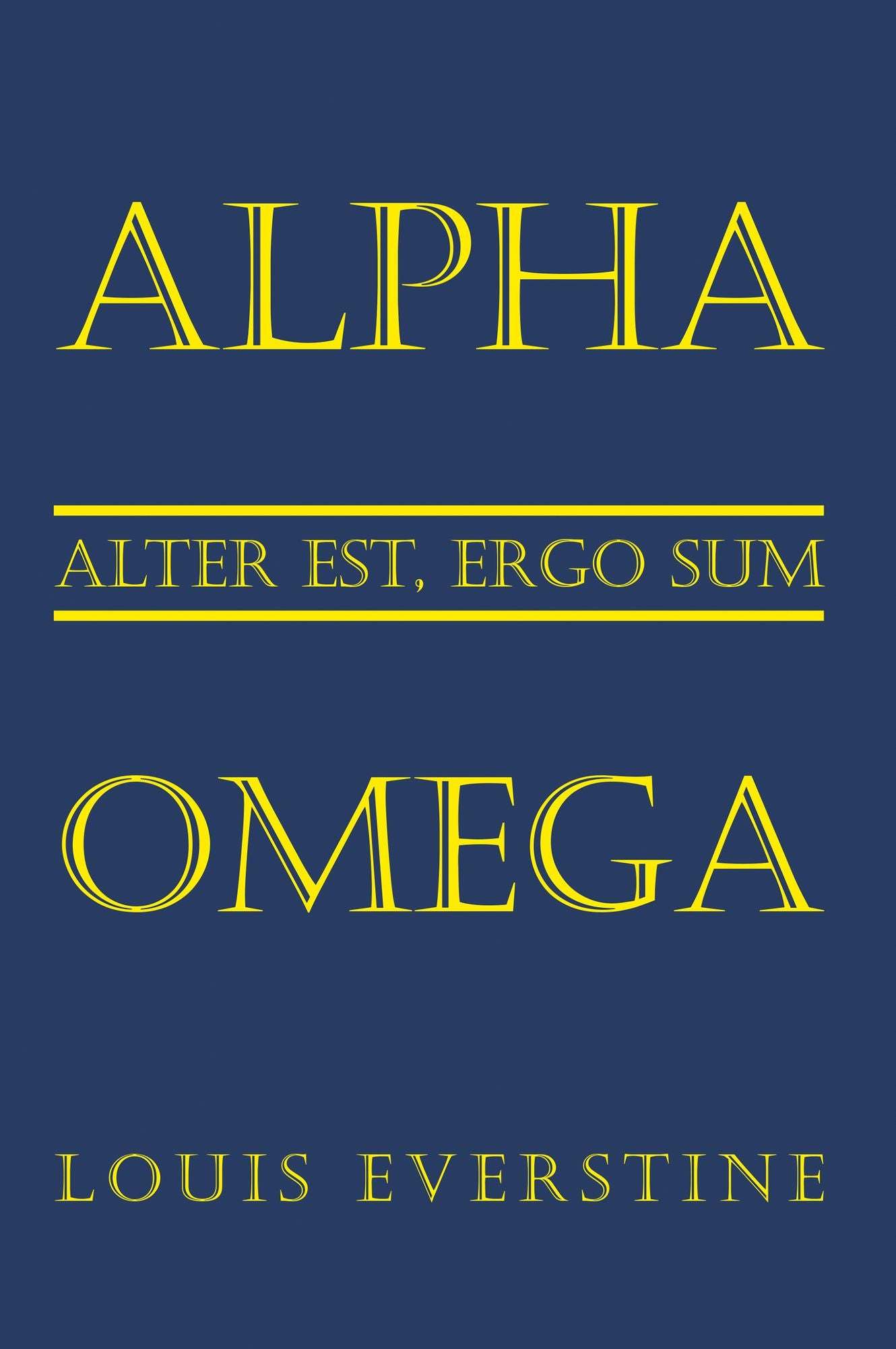 Alpha Omega: Alter Est, Ergo Sum
