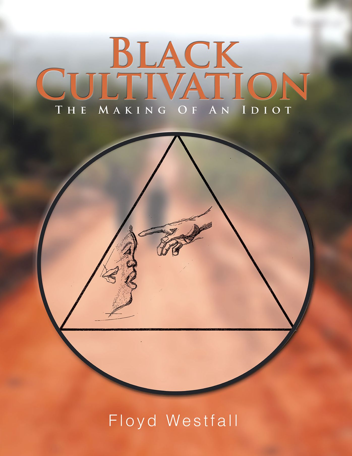 Black Cultivation: The Making of an Idiot
