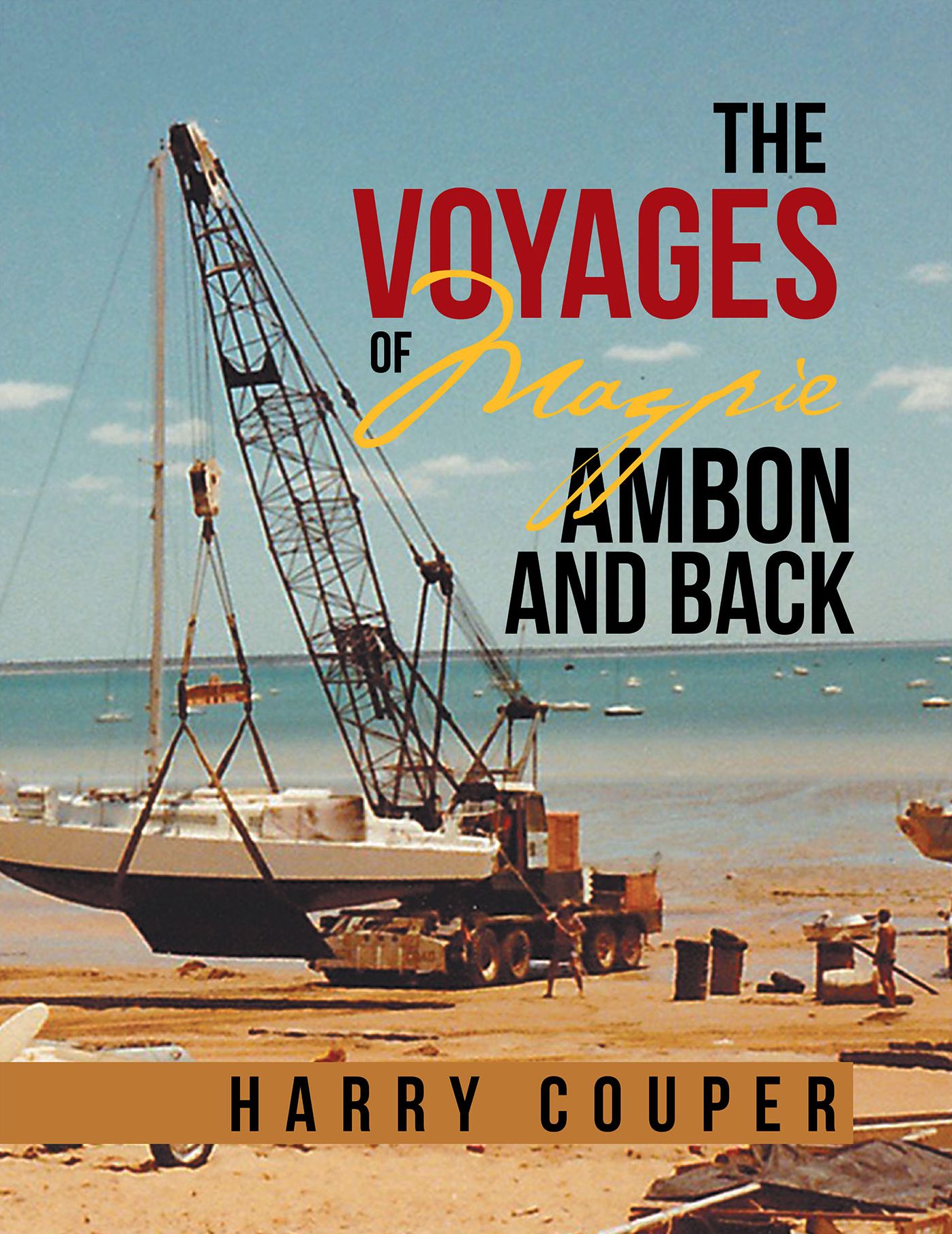 The Voyages of Magpie Ambon and Back