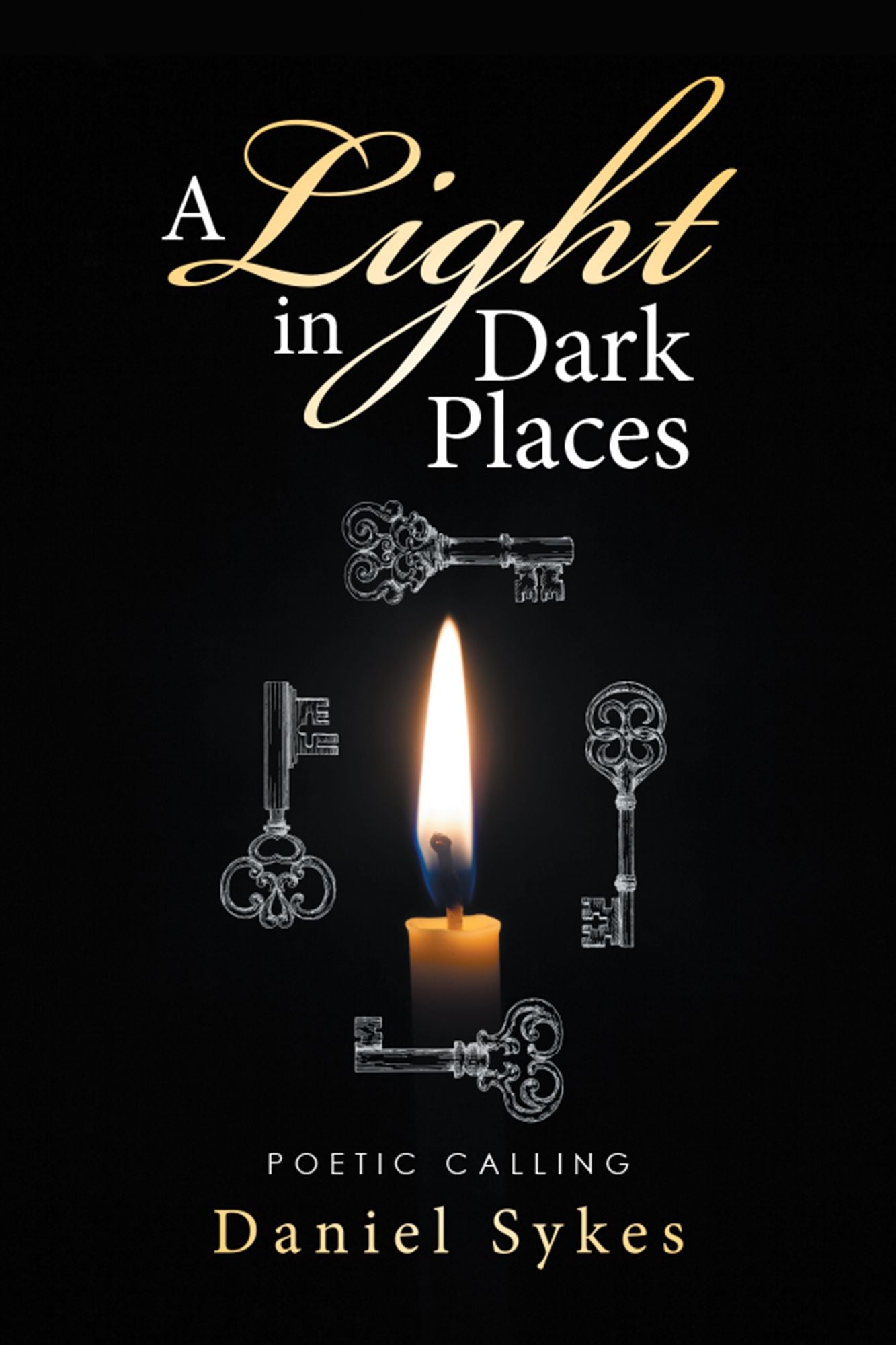 A Light in Dark Places: Poetic Calling