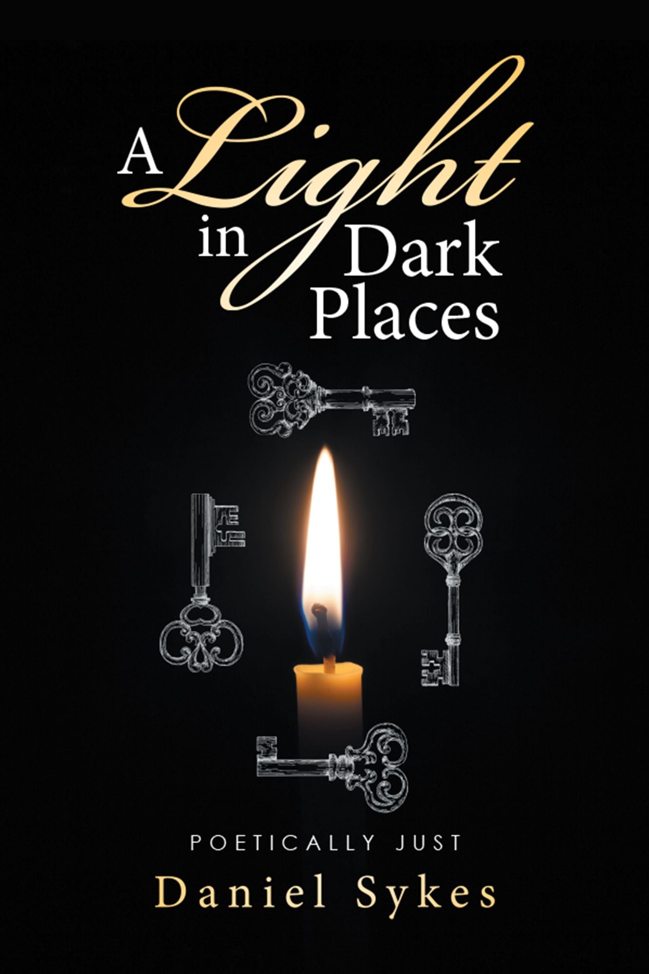 A Light in Dark Places: Poetically Just