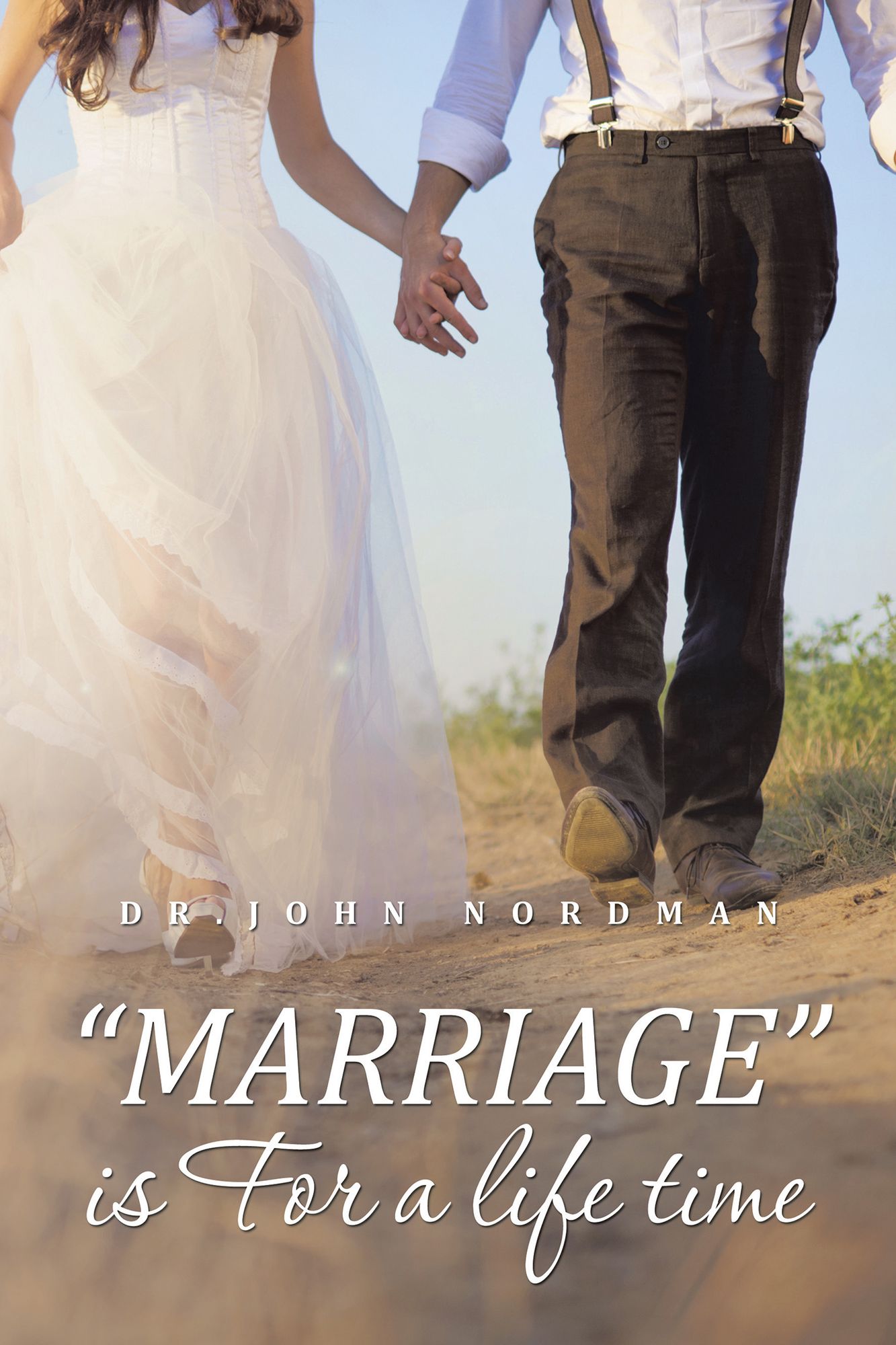 MARRIAGE Is for a Life Time