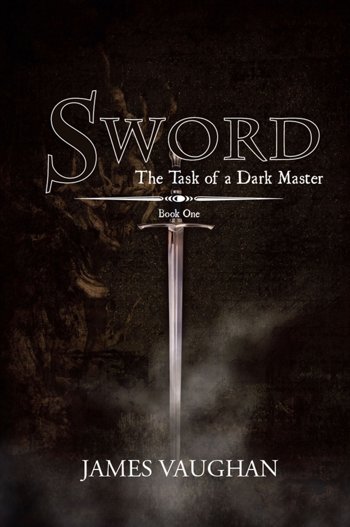 Sword: Book One of the Task of a Dark Master