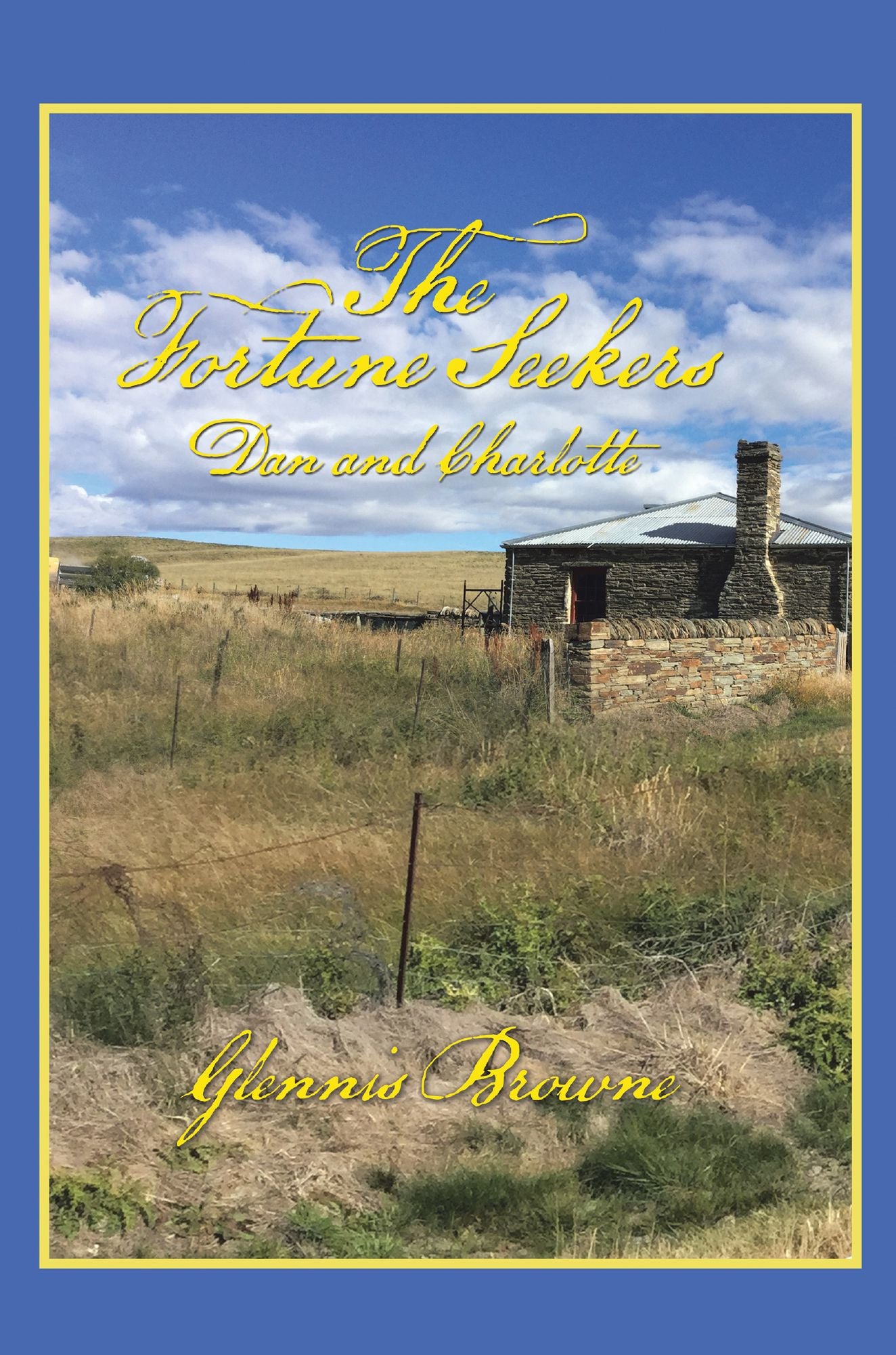 The Fortune Seekers - Dan and Charlotte: Book One of a Series