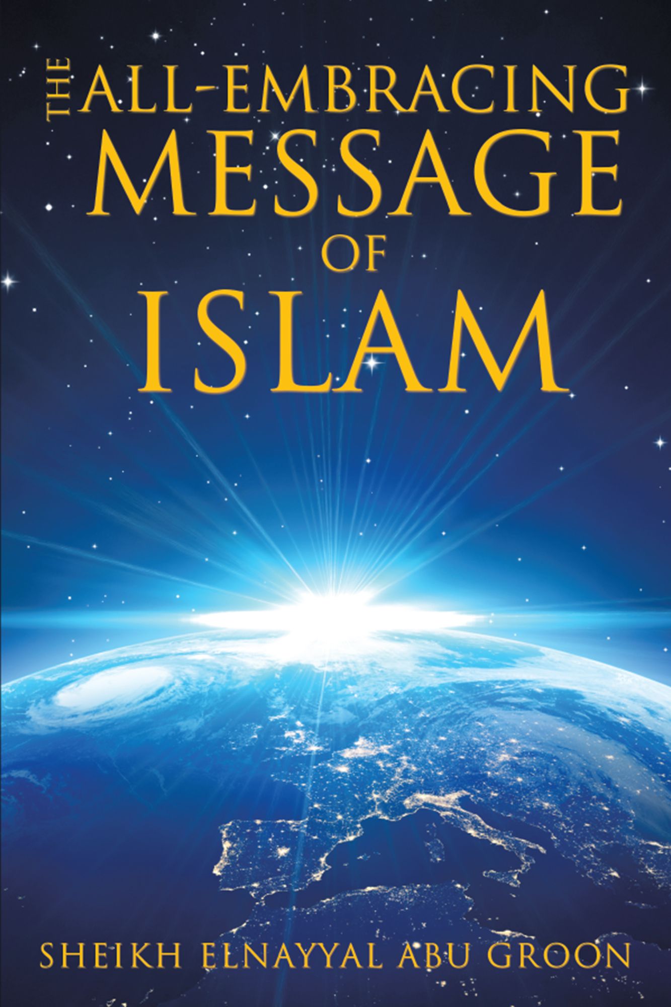 The All-Embracing Message of Islam