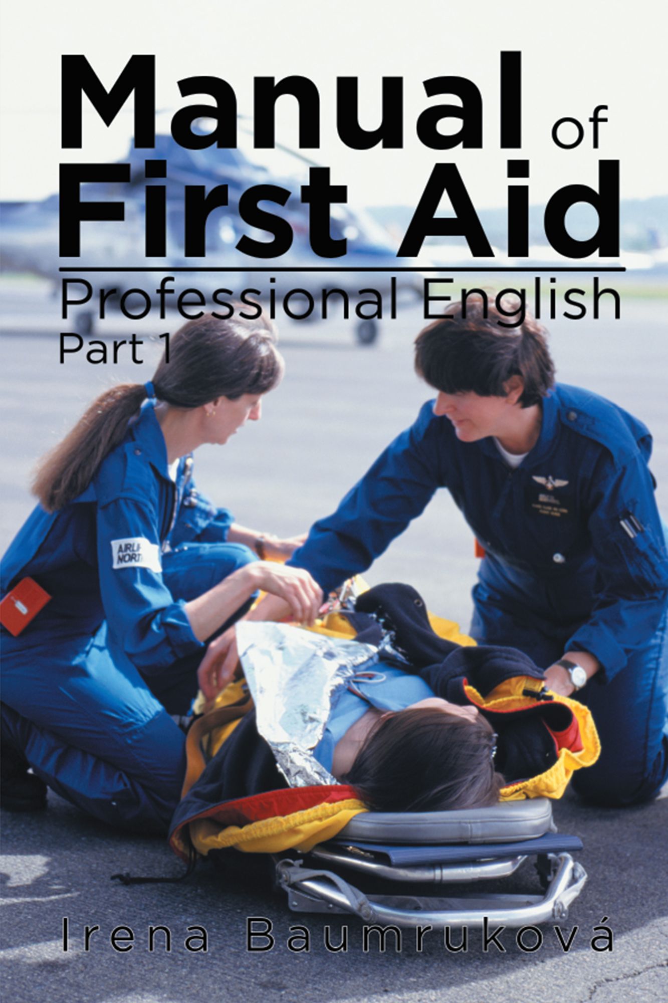 Manual of First Aid Professional English: Part 1