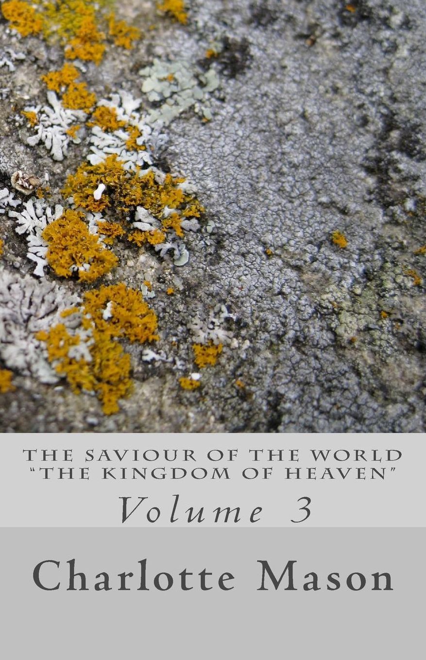 The Saviour of the World - Vol. 3: The Kingdom of Heaven
