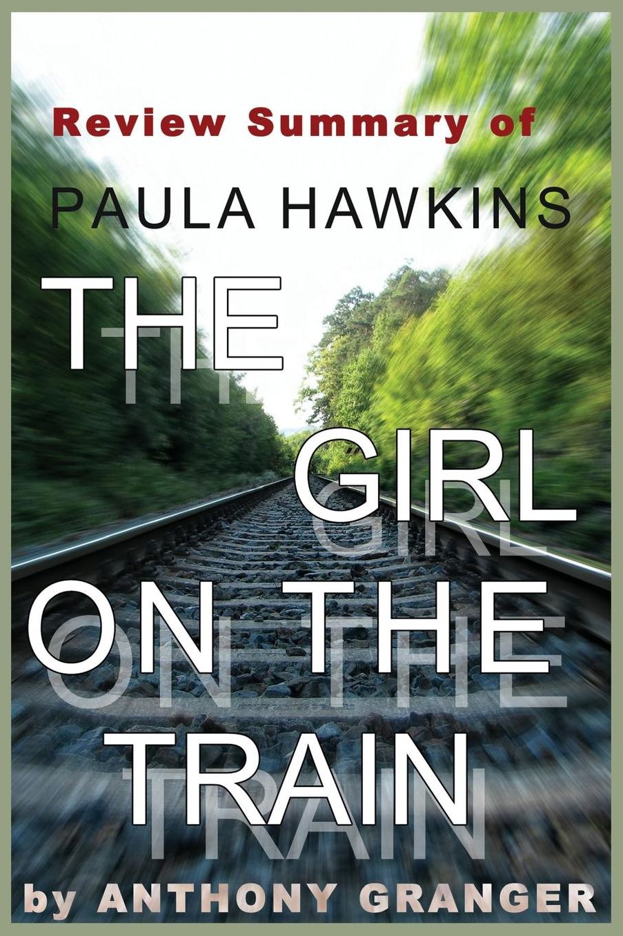 Review Summary of The Girl on the Train: A Novel by Paula Hawkins