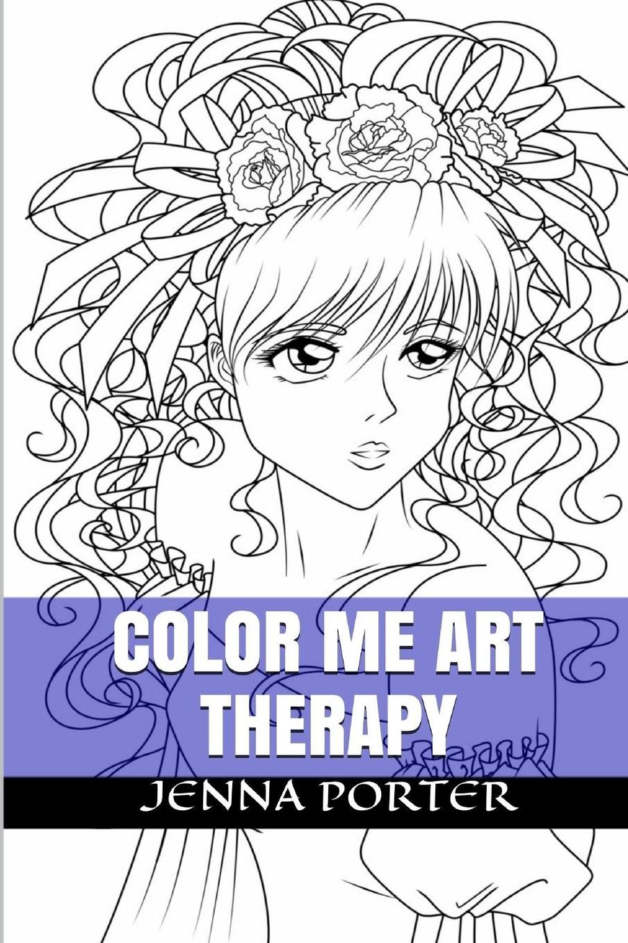 Color Me Art Therapy: Designs and Templates about Anti Stress Coloring Books for Adults (Relaxation, Calm and Zen)