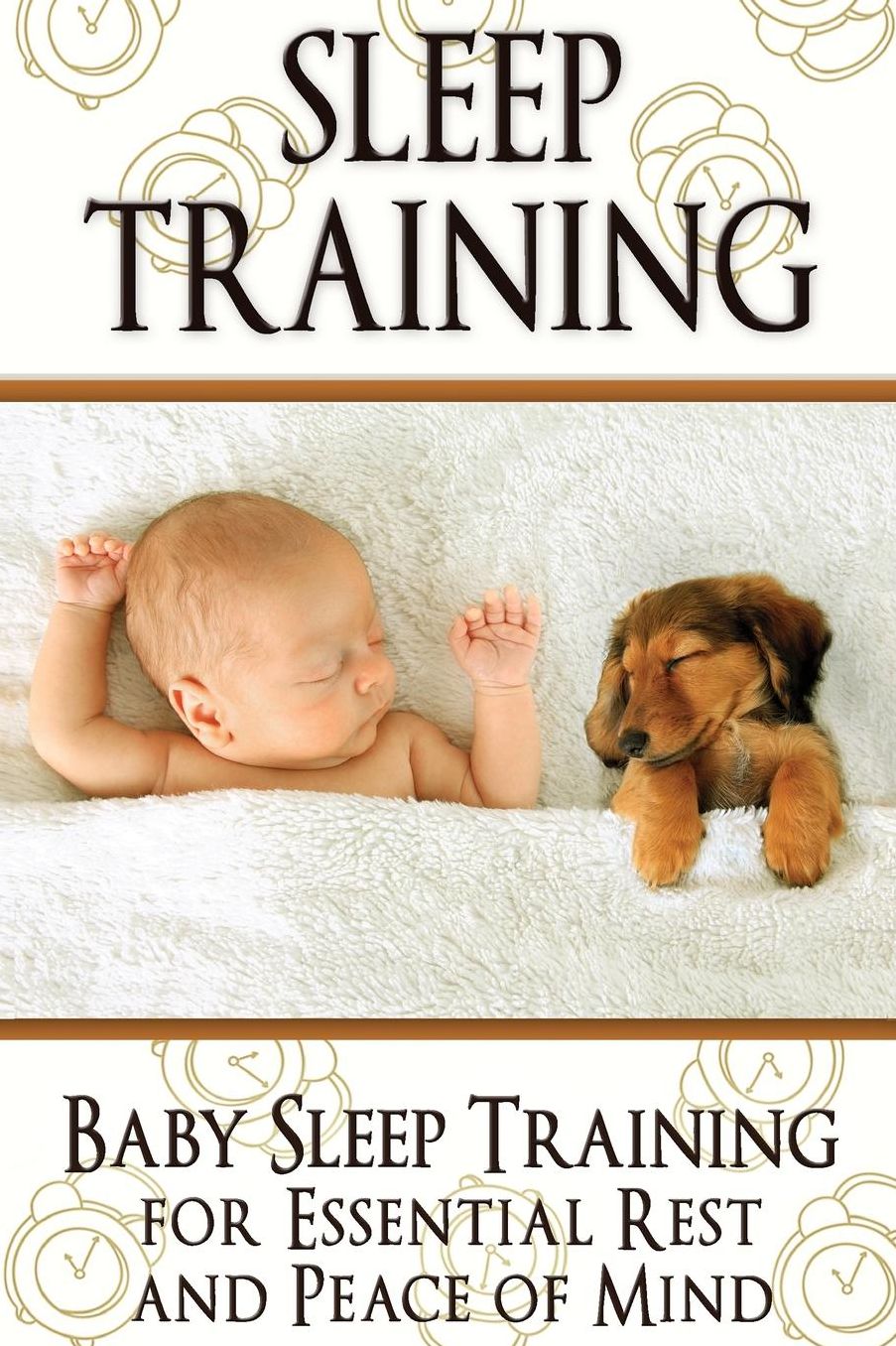 Sleep Training: Baby Sleep Training for Essential Rest and Peace of Mind