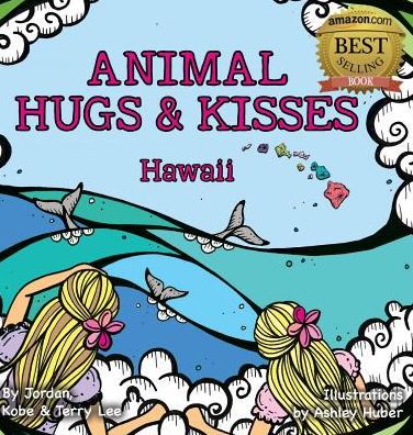 Animal Hugs and Kisses: Hawaii