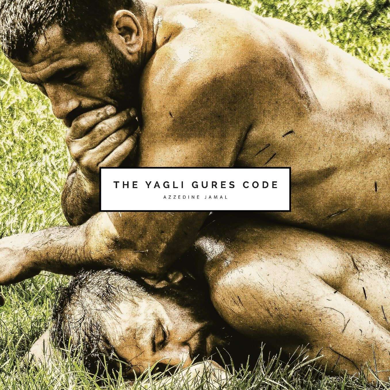 The Yagli Gures Code: turkish oil wrestling