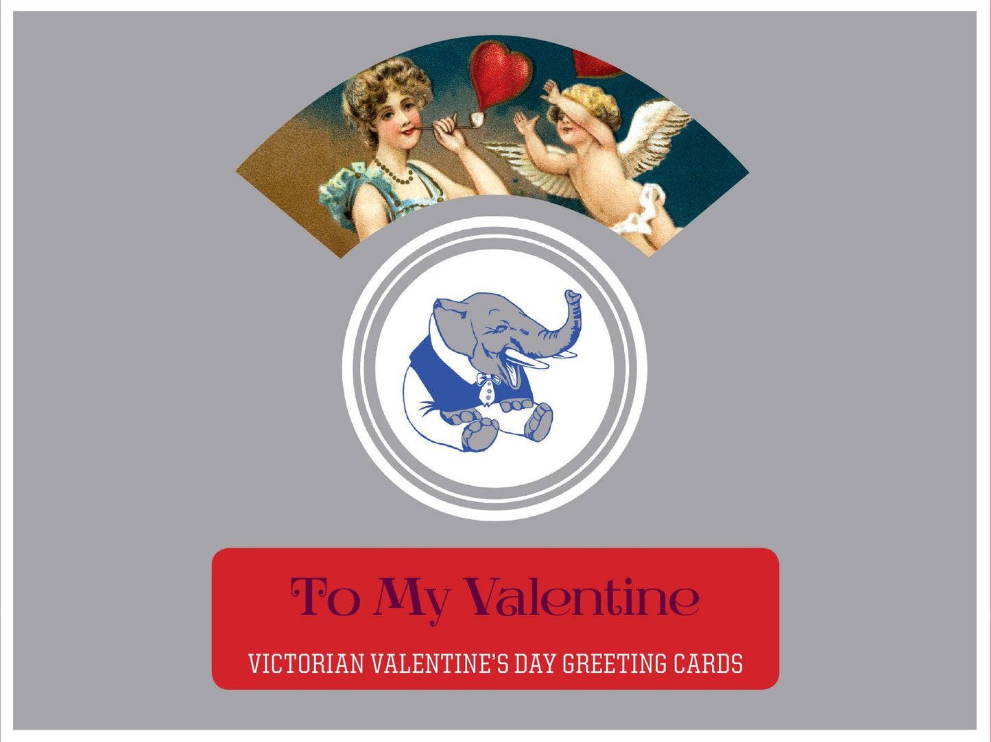 To My Valentine - Victorian Valentine's Day Greeting Cards.