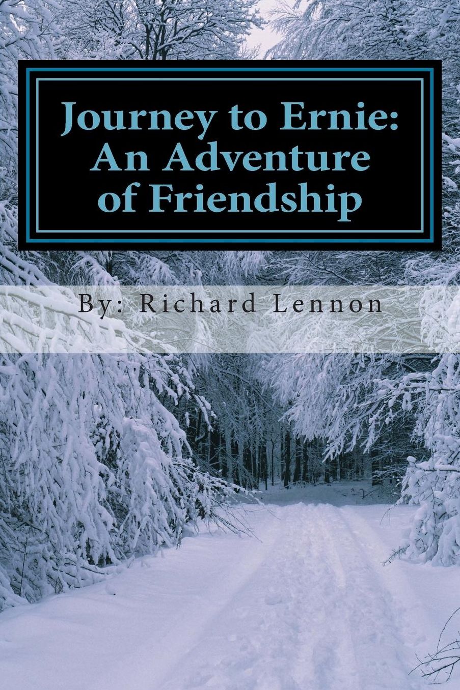 Journey to Ernie: An Adventure of Friendship