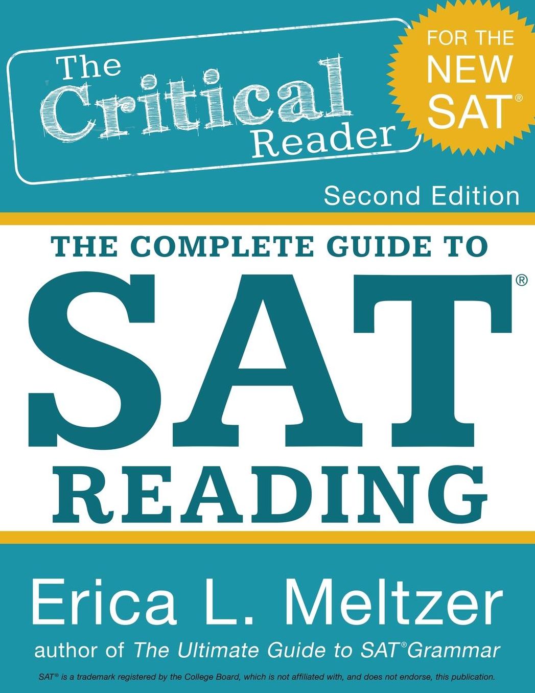 The Critical Reader: The Complete Guide to SAT Reading