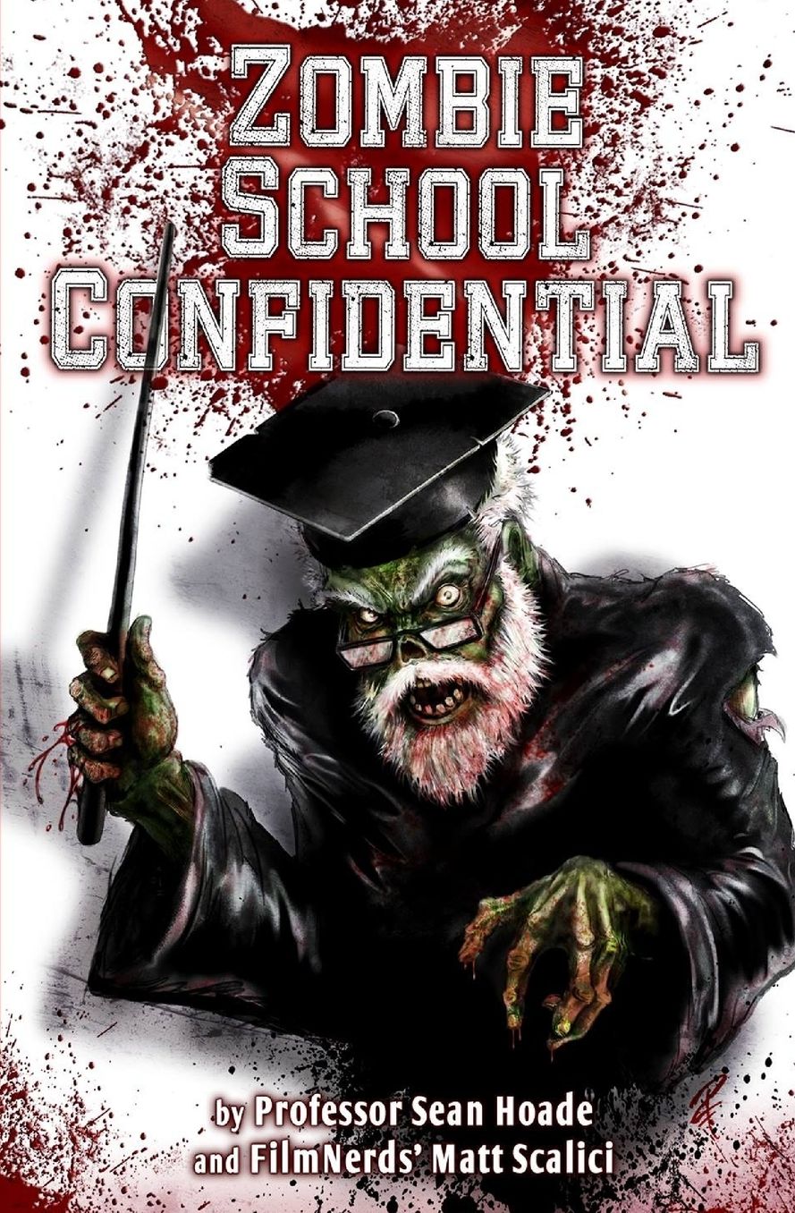 Zombie School Confidential: A FilmNerds Book