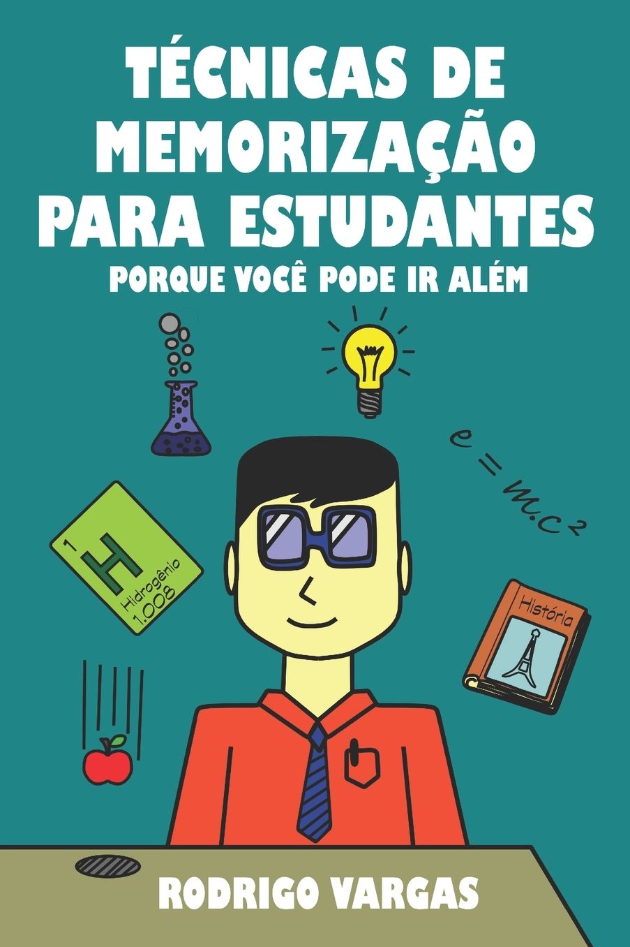 Tï¿½cnicas de Memorizaï¿½ï¿½o para Estudantes: Porque Vocï¿½ Pode Ir Alï¿½m