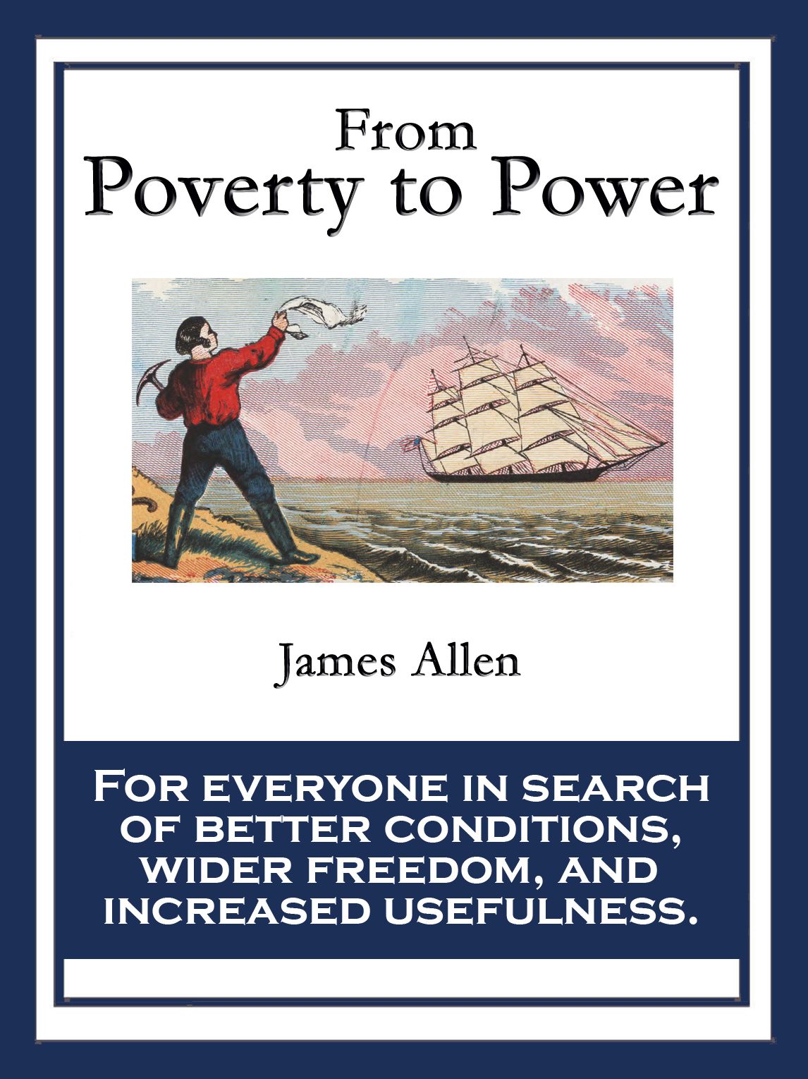 From Poverty to Power: or The Realization of Prosperity and Peace