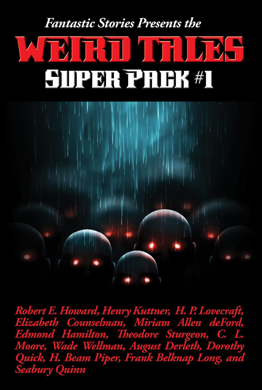 Fantastic Stories Presents the Weird Tales Super Pack #1: With linked Table of Contents