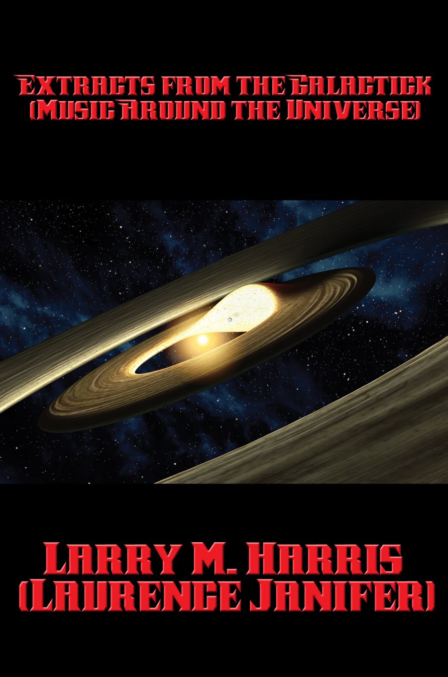Extracts from the Galactick Almanack: Music Around the Universe