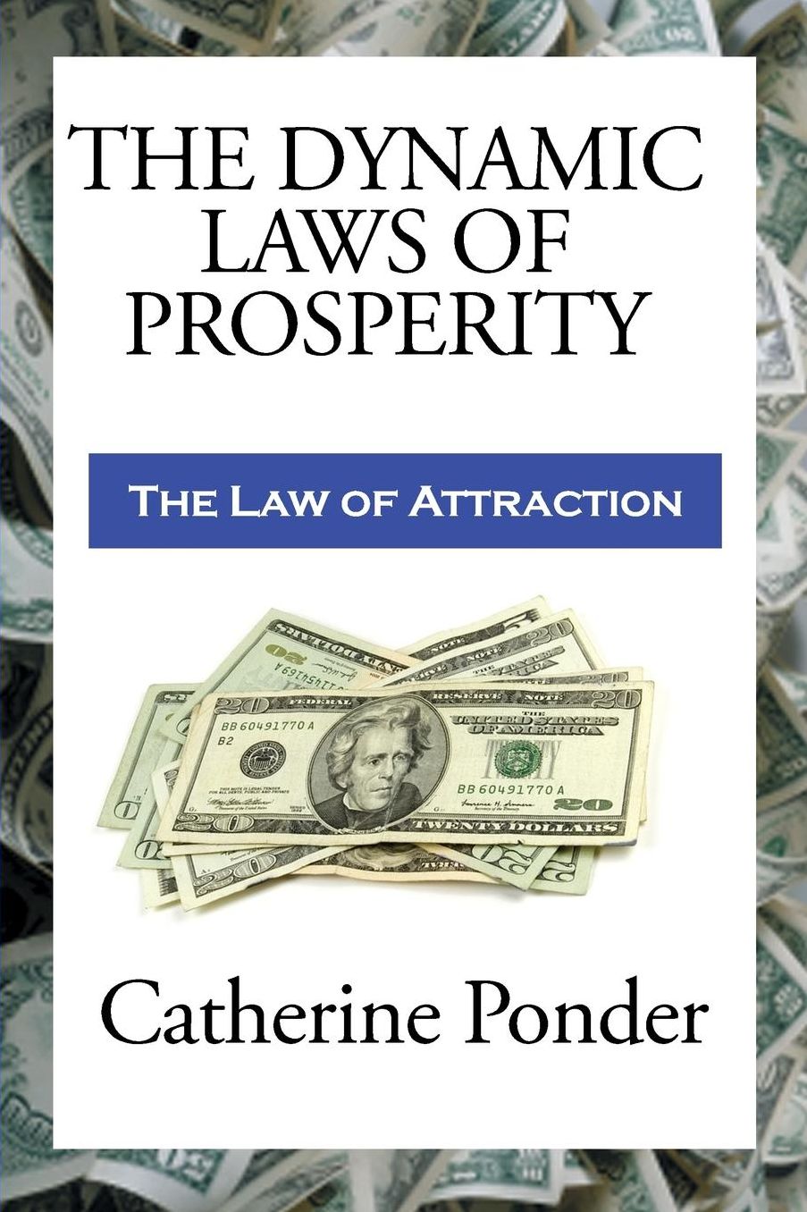 THE DYNAMIC LAWS OF PROSPERITY