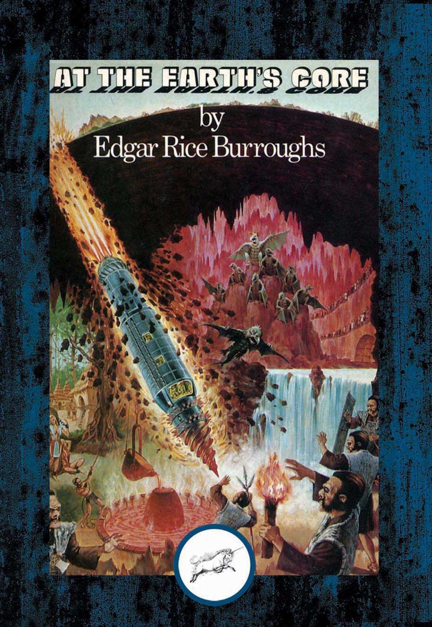 At the Earth's Core: With Linked Table of Contents