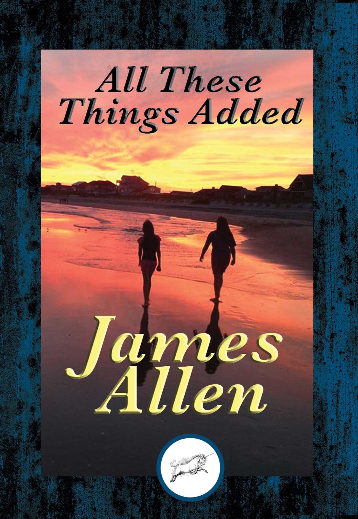All These Things Added: With Linked Table of Contents