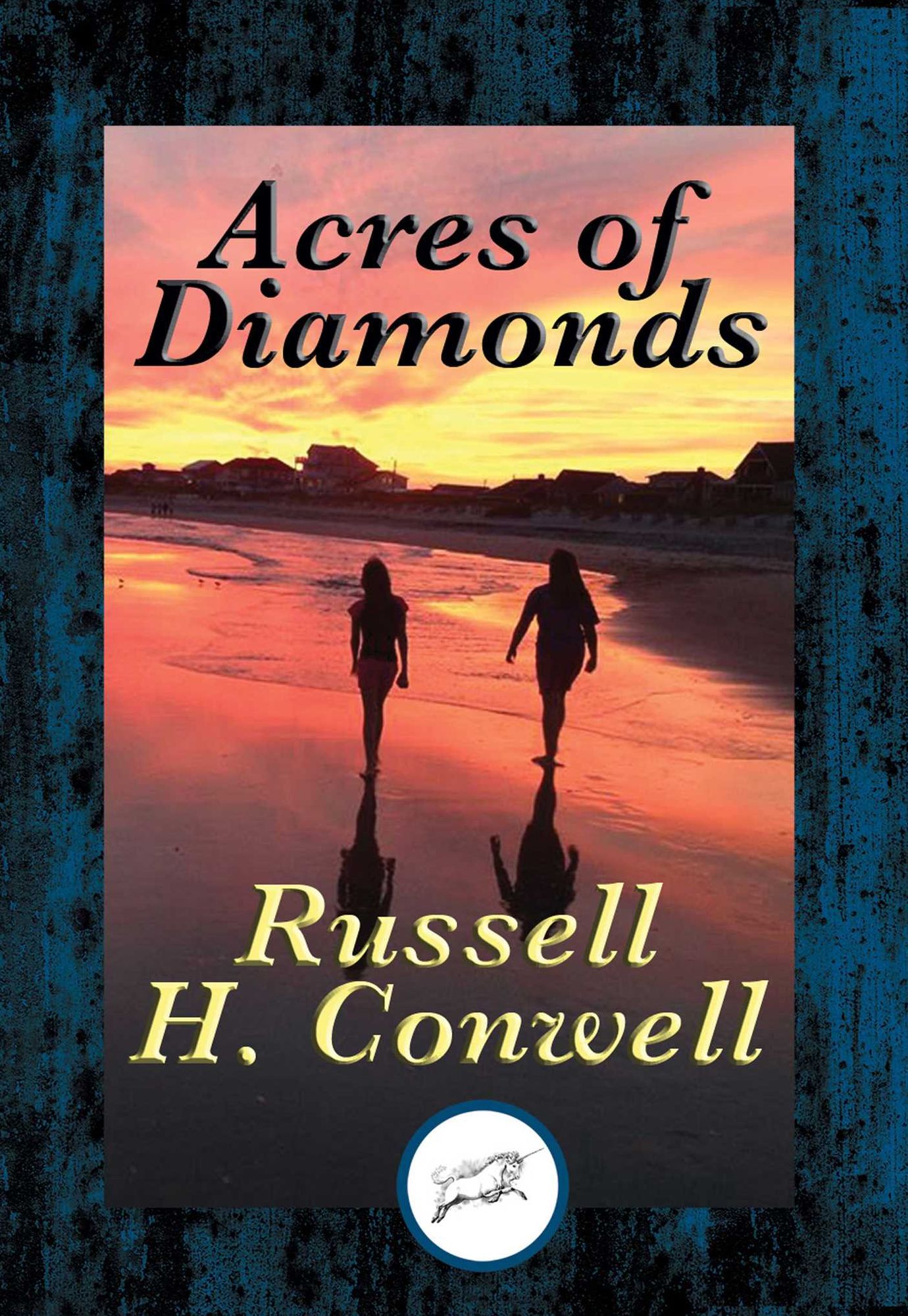 Acres of Diamonds: With Linked Table of Contents