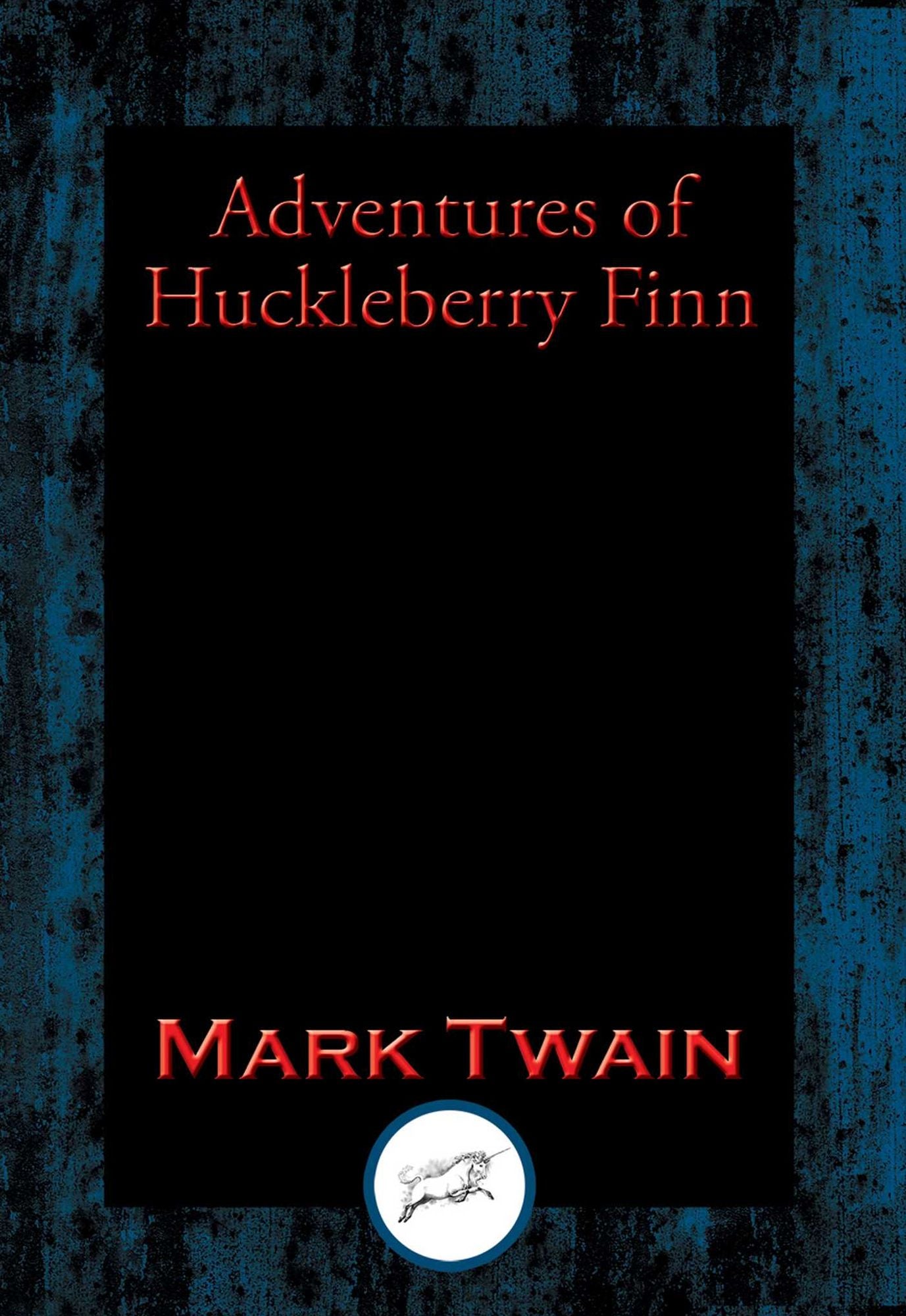 Adventures of Huckleberry Finn: With Linked Table of Contents