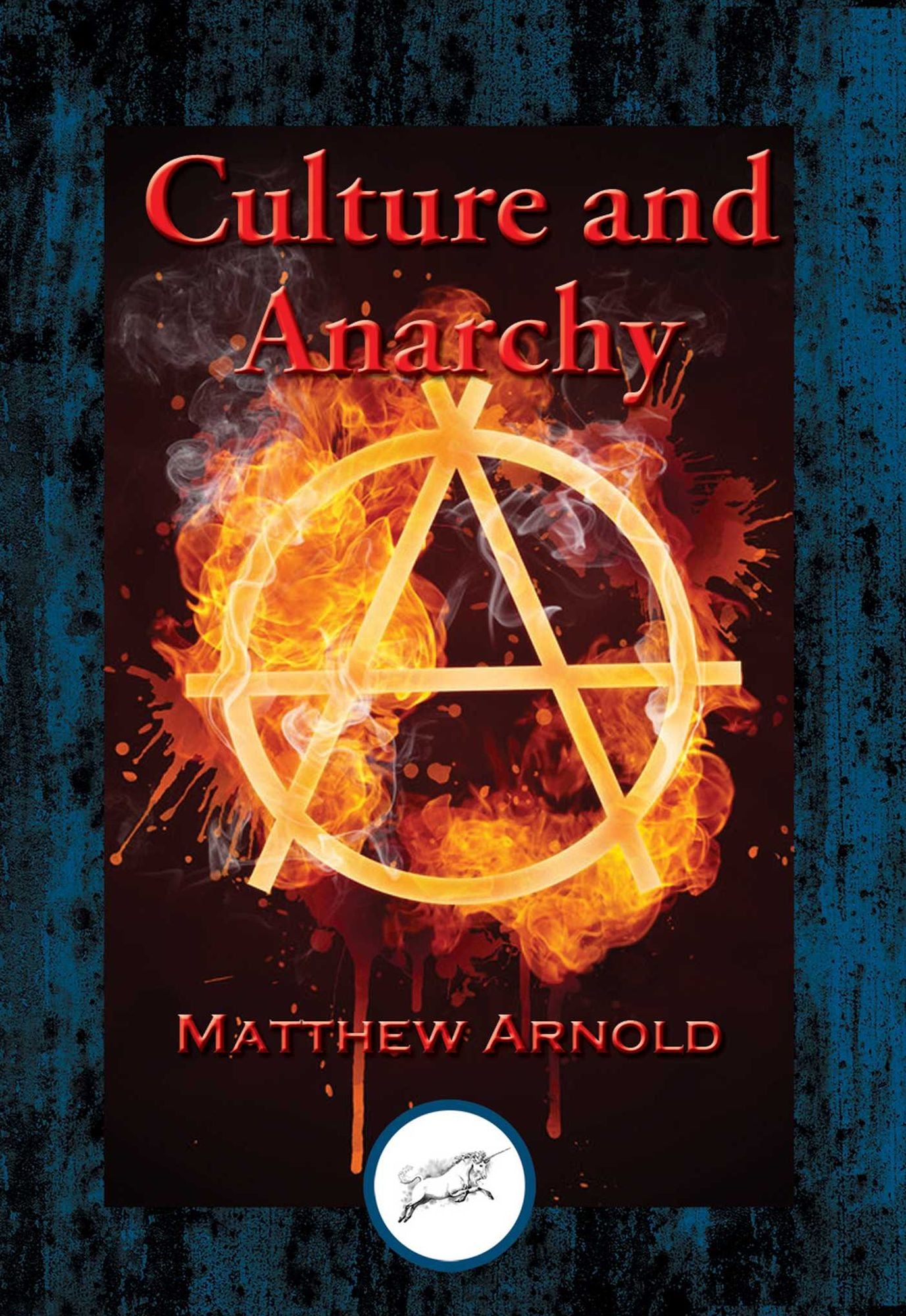 Culture and Anarchy: With Linked Table of Contents