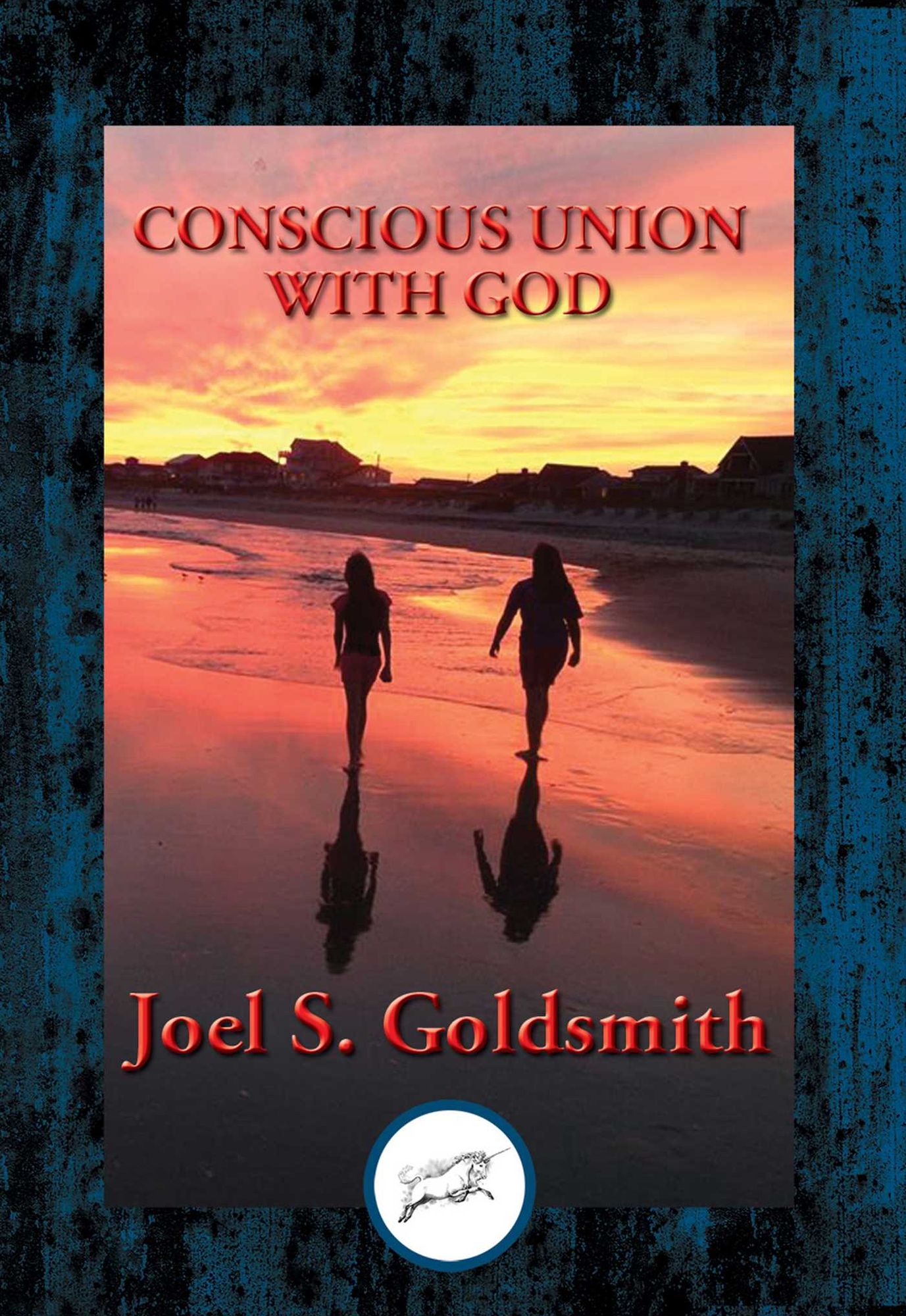 Conscious Union with God: With Linked Table of Contents