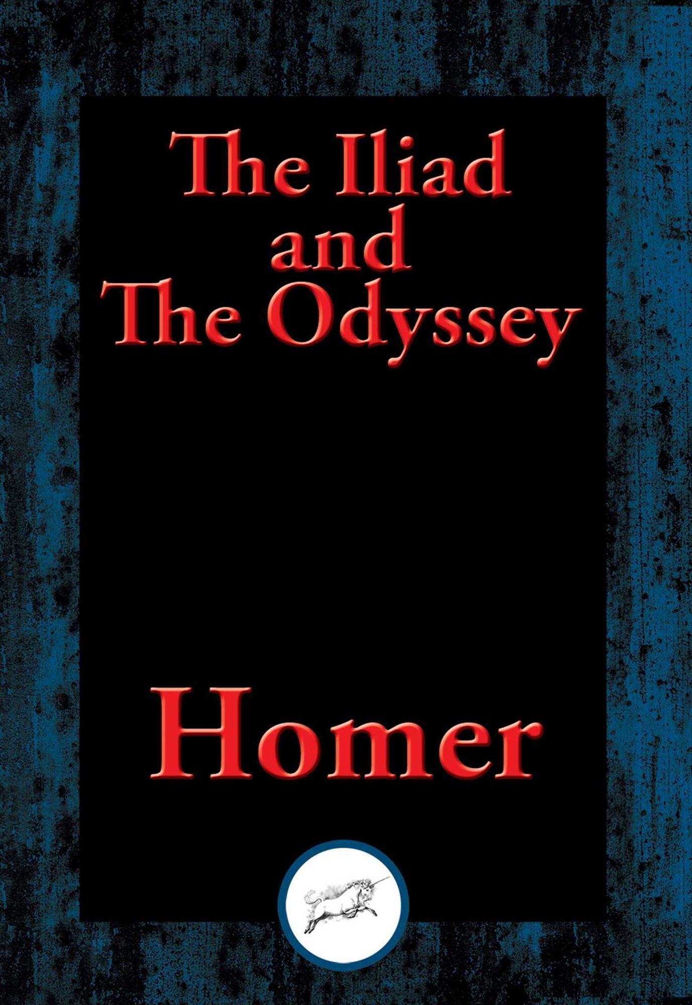 The Iliad and The Odyssey: With Linked Table of Contents