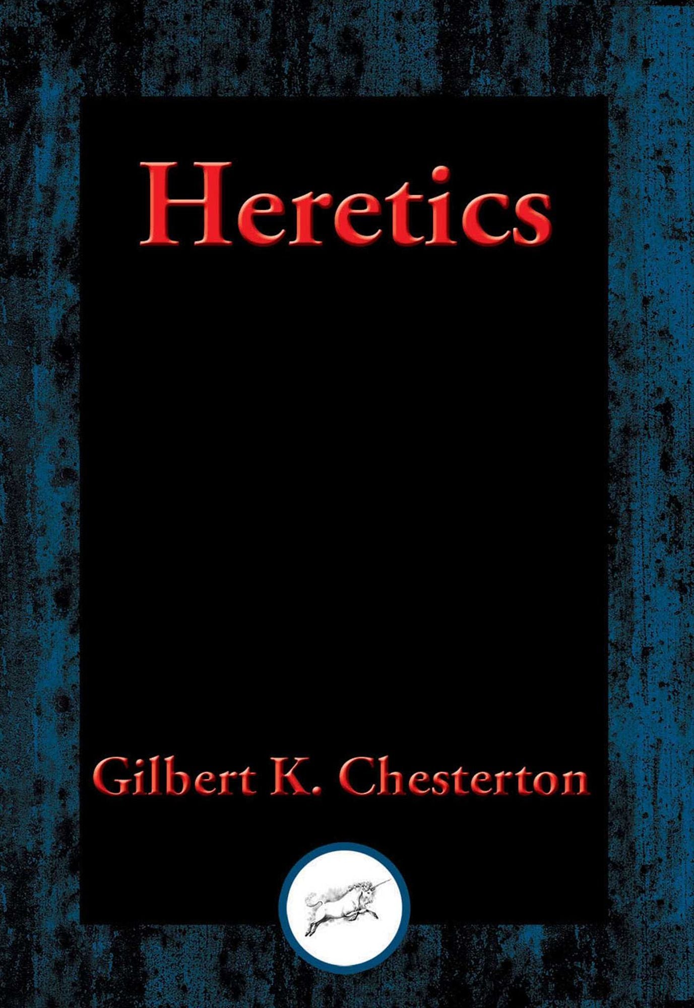 Heretics: With Linked Table of Contents
