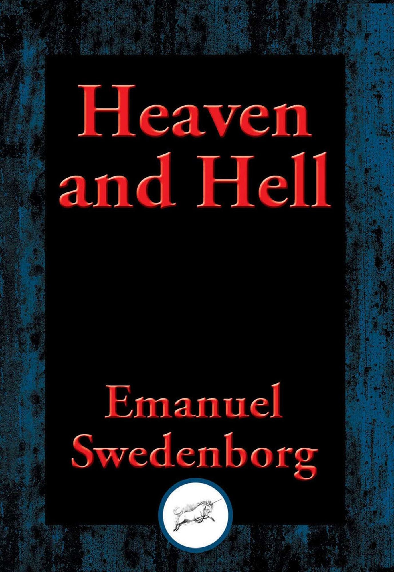 Heaven and Hell: With Linked Table of Contents