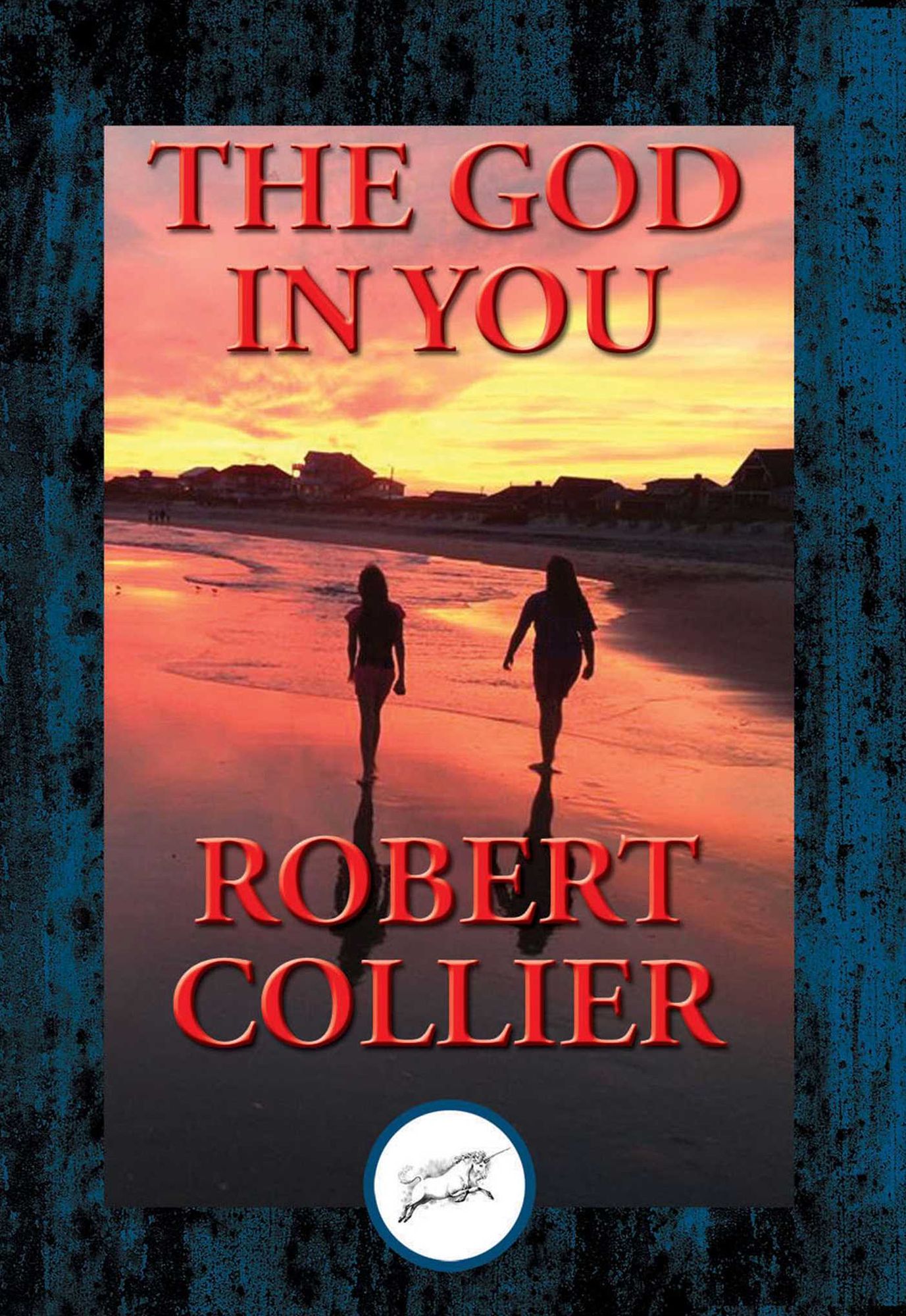 The God In You: With Linked Table of Contents